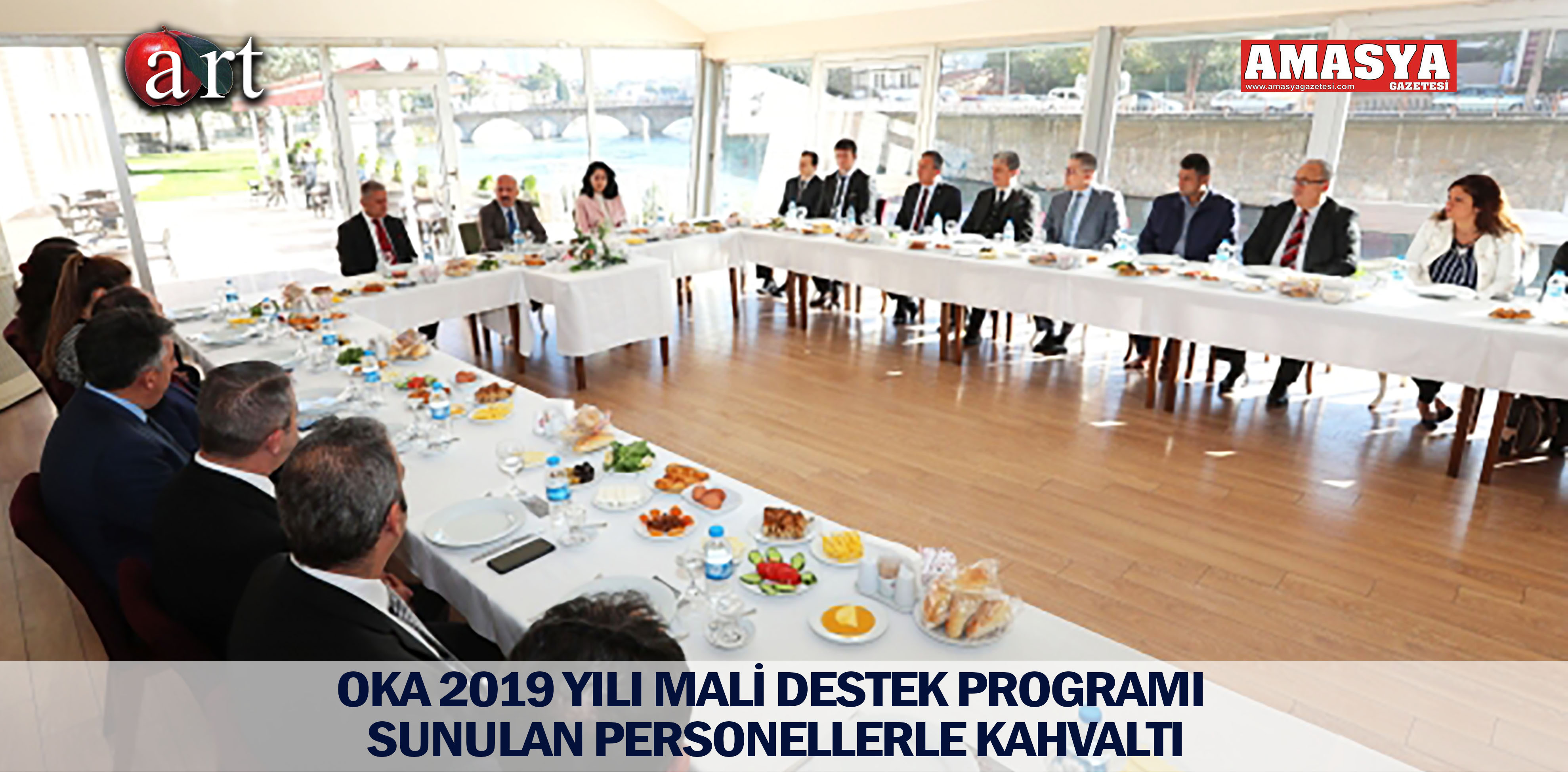 OKA 2019 YILI MALİ DESTEK PROGRAMI SUNULAN PERSONELLERLE KAHVALTI