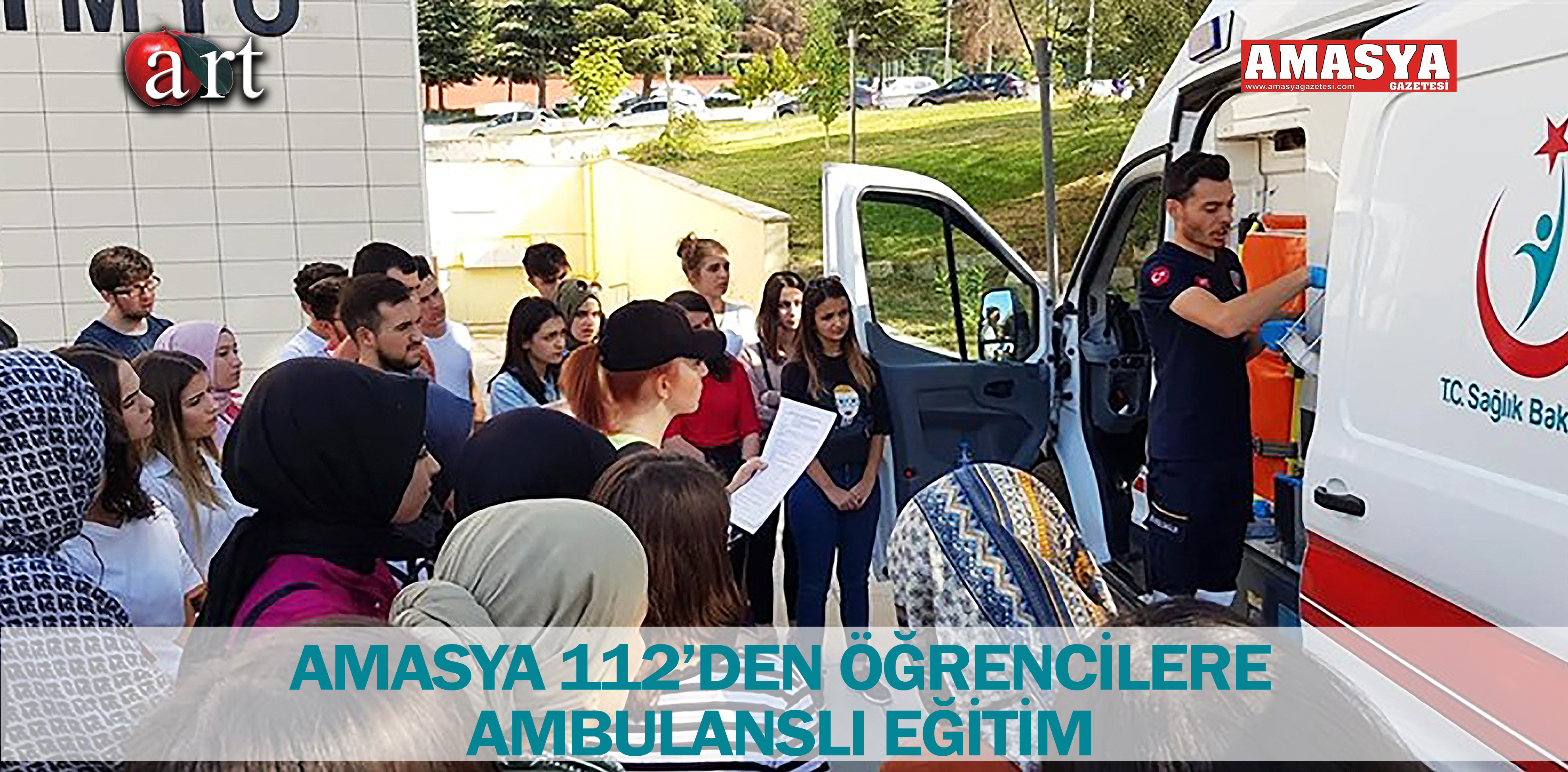 AMASYA 112’DEN ÖĞRENCİLERE AMBULANSLI EĞİTİM