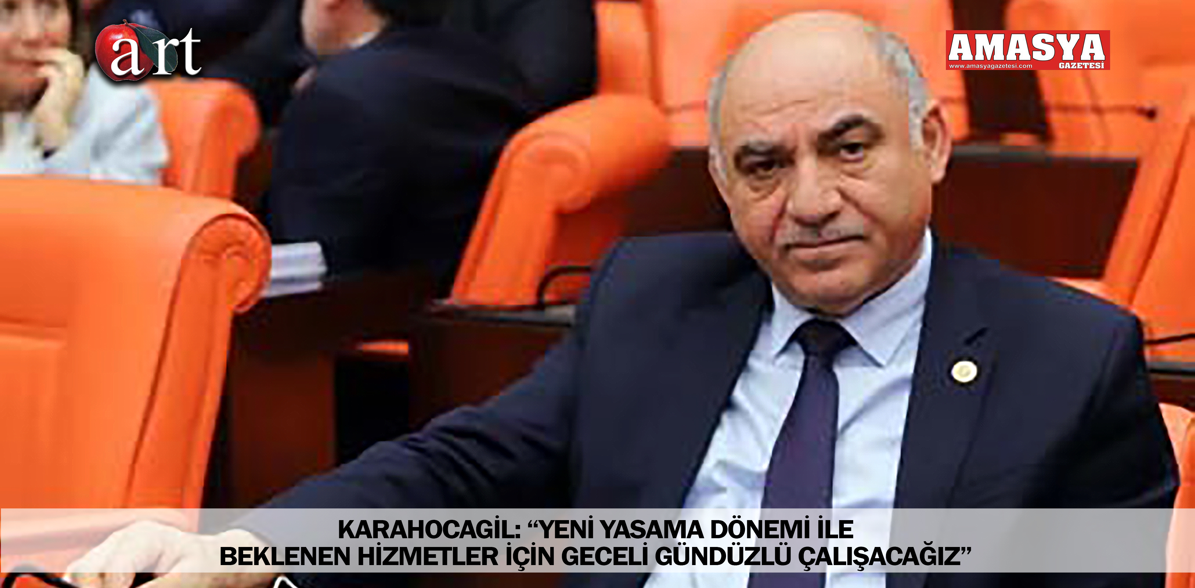 KARAHOCAGİL: “YENİ YASAMA DÖNEMİ İLE BEKLENEN HİZMETLER İÇİN GECELİ GÜNDÜZLÜ ÇALIŞACAĞIZ”