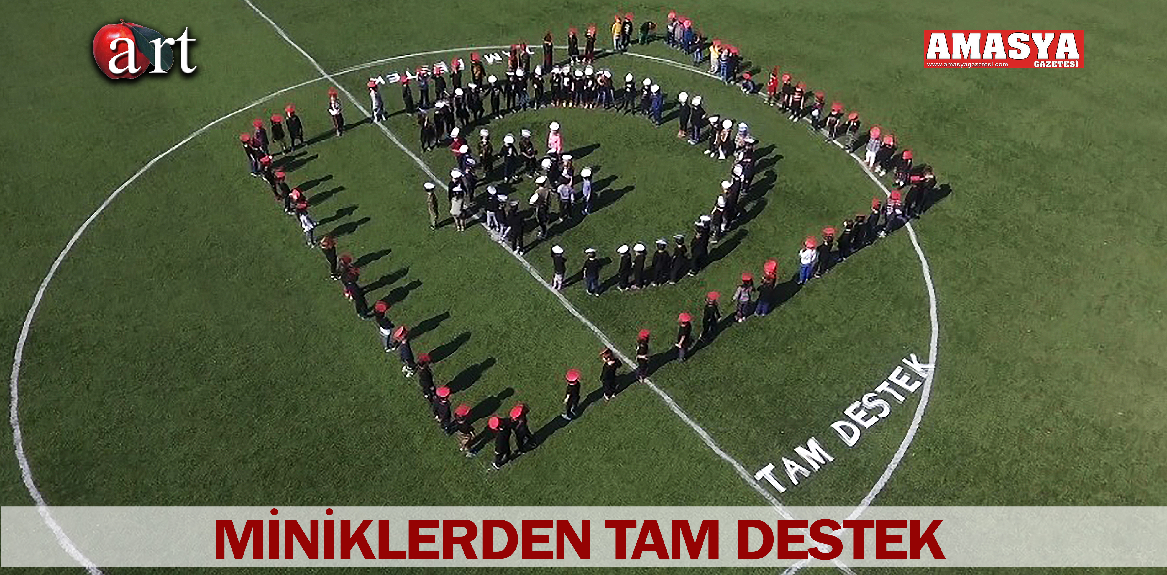 MİNİKLERDEN TAM DESTEK