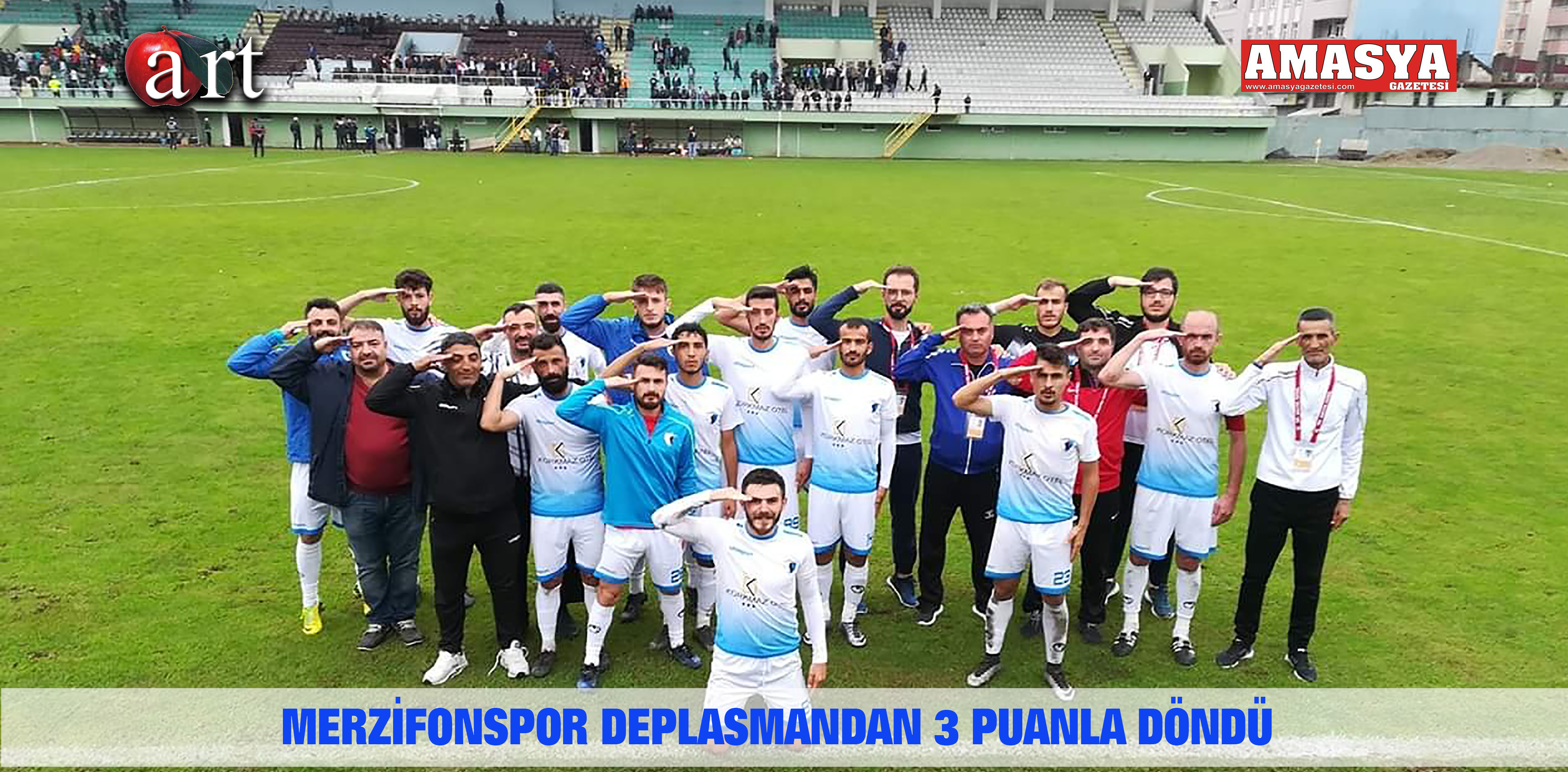 MERZİFONSPOR DEPLASMANDAN 3 PUANLA DÖNDÜ