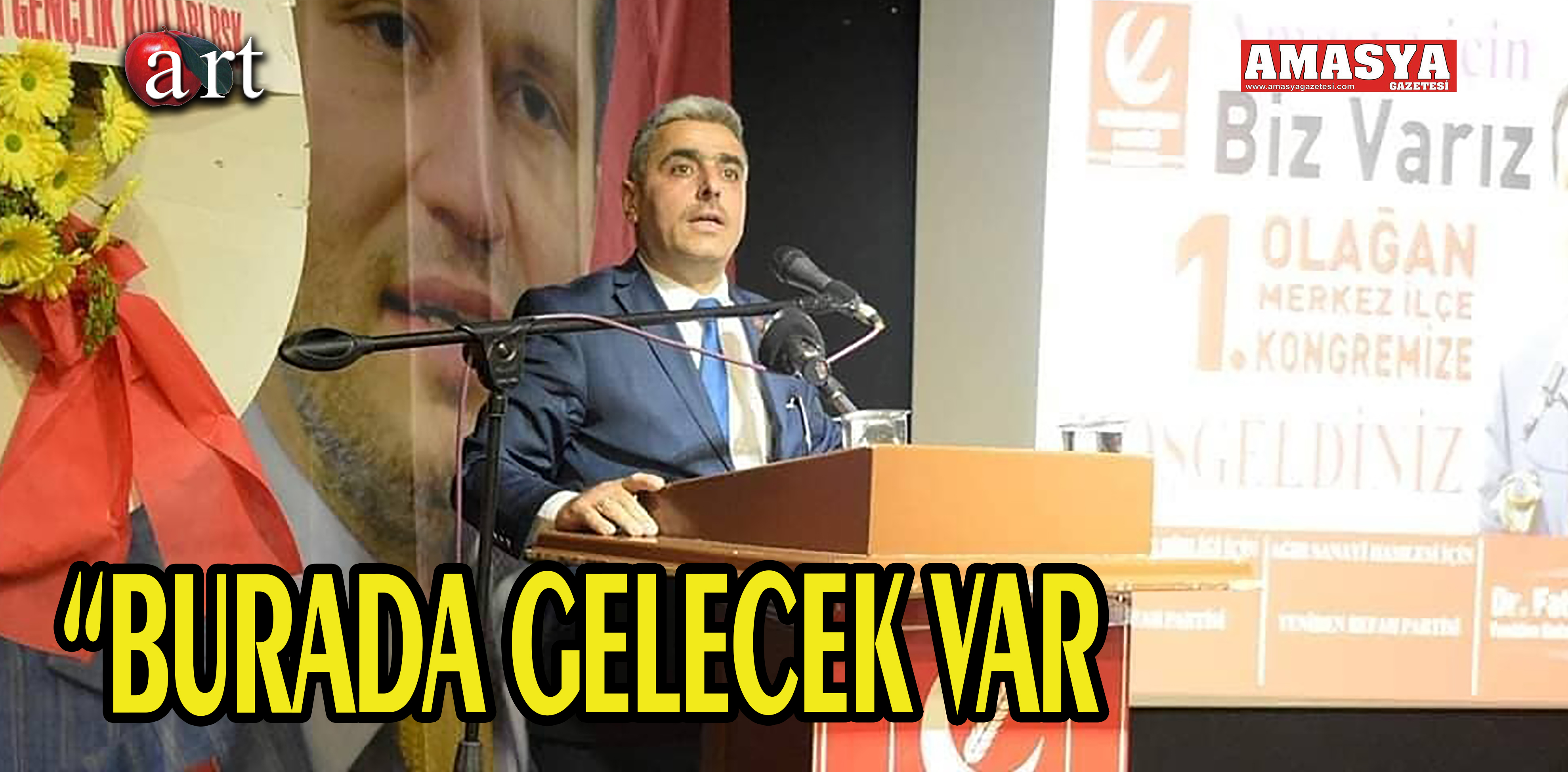 “BURADA GELECEK VAR