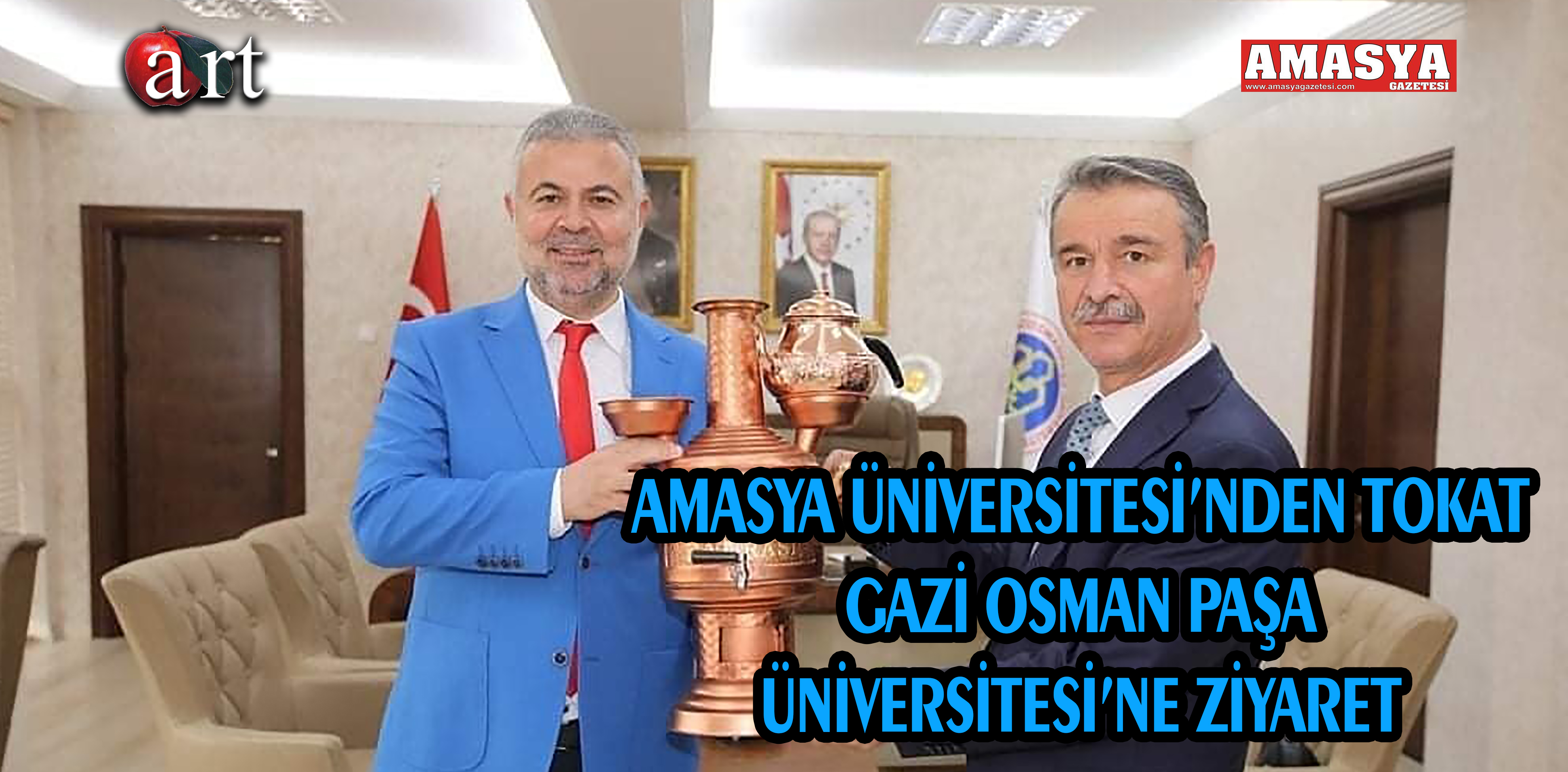 AMASYA ÜNİVERSİTESİ’NDEN TOKAT GAZİ OSMAN PAŞA ÜNİVERSİTESİ’NE ZİYARET