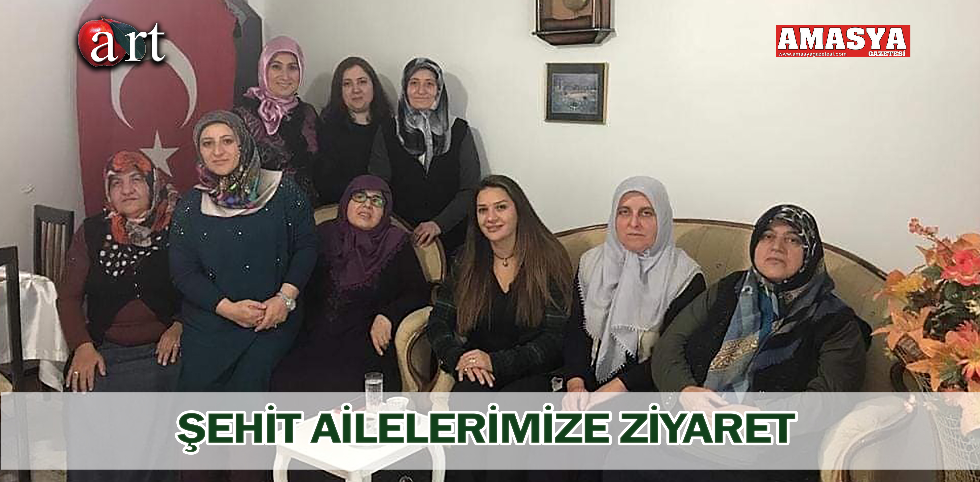 ŞEHİT AİLELERİMİZE ZİYARET