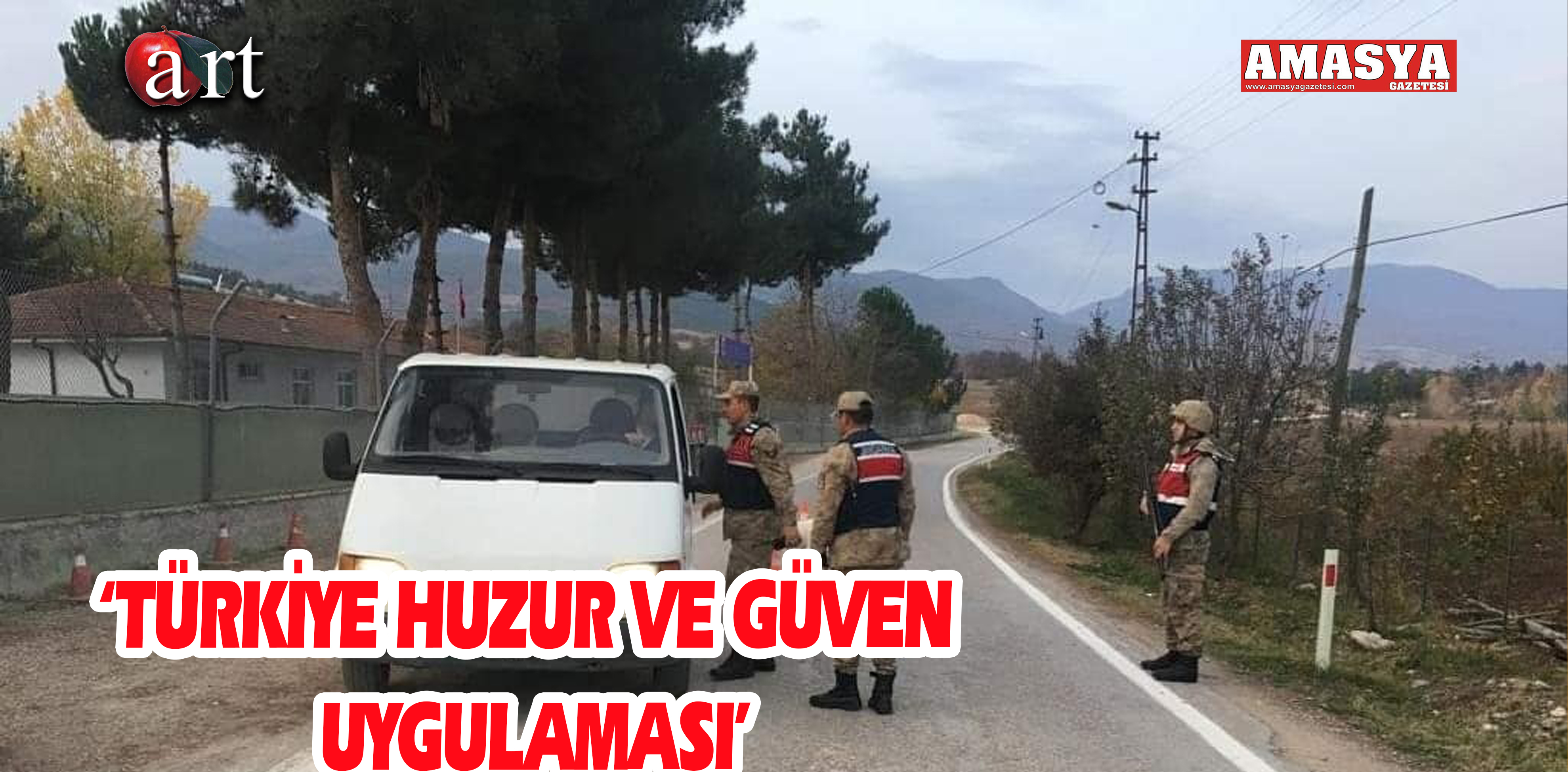 ‘TÜRKİYE HUZUR VE GÜVEN UYGULAMASI’