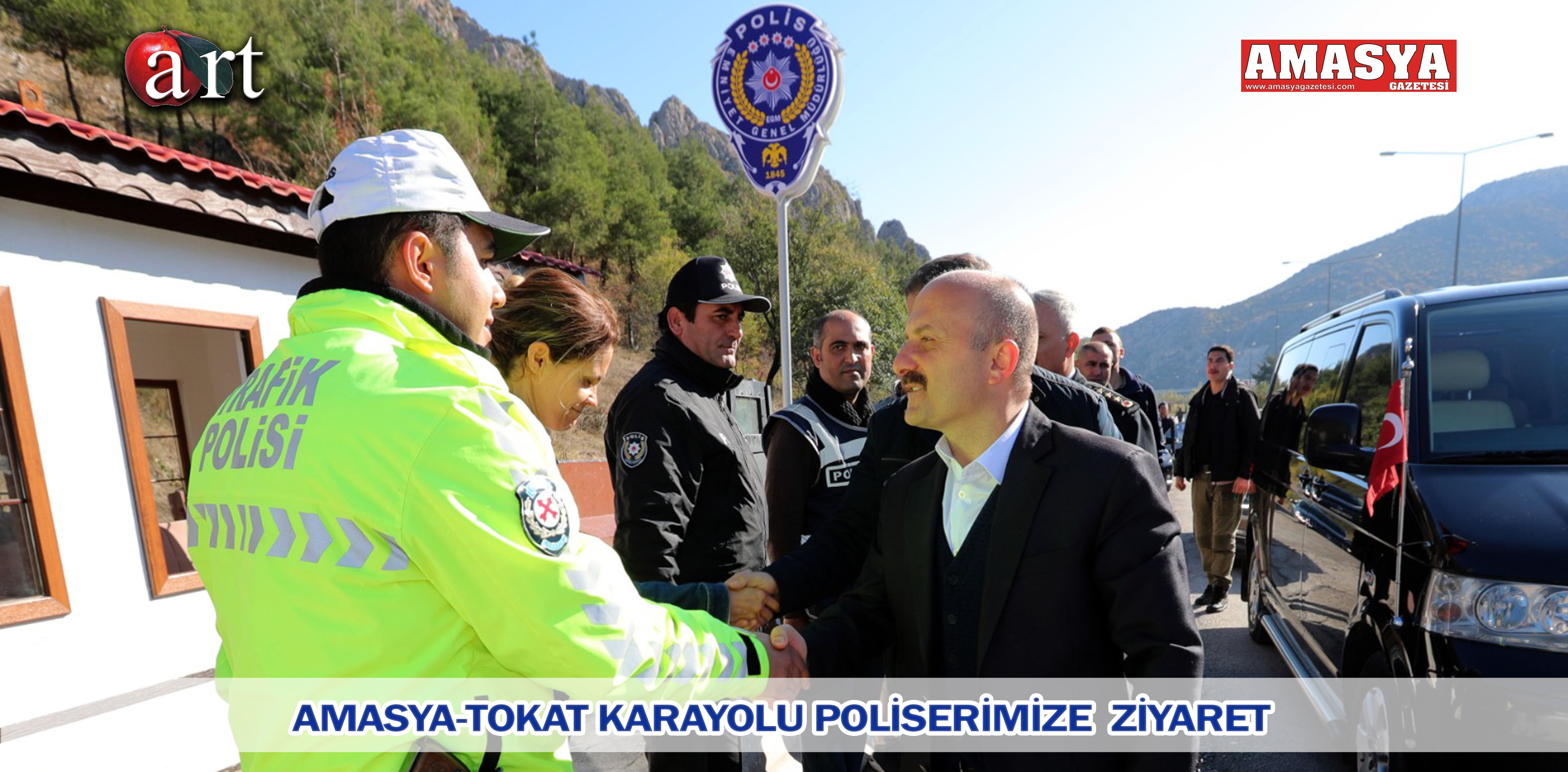 AMASYA-TOKAT KARAYOLU POLİSLERİMİZE  ZİYARET