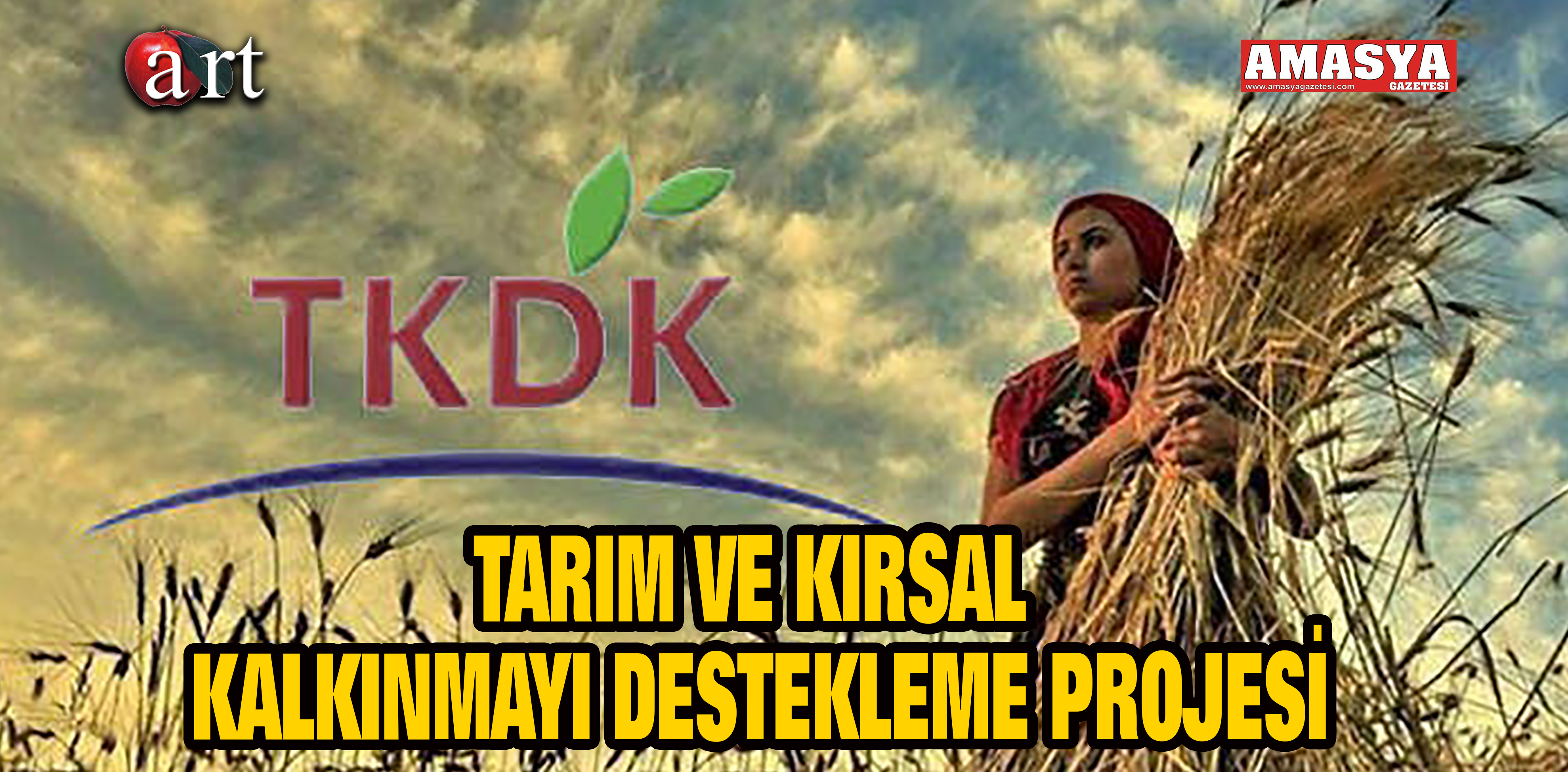 TARIM VE KIRSAL KALKINMAYI DESTEKLEME PROJESİ