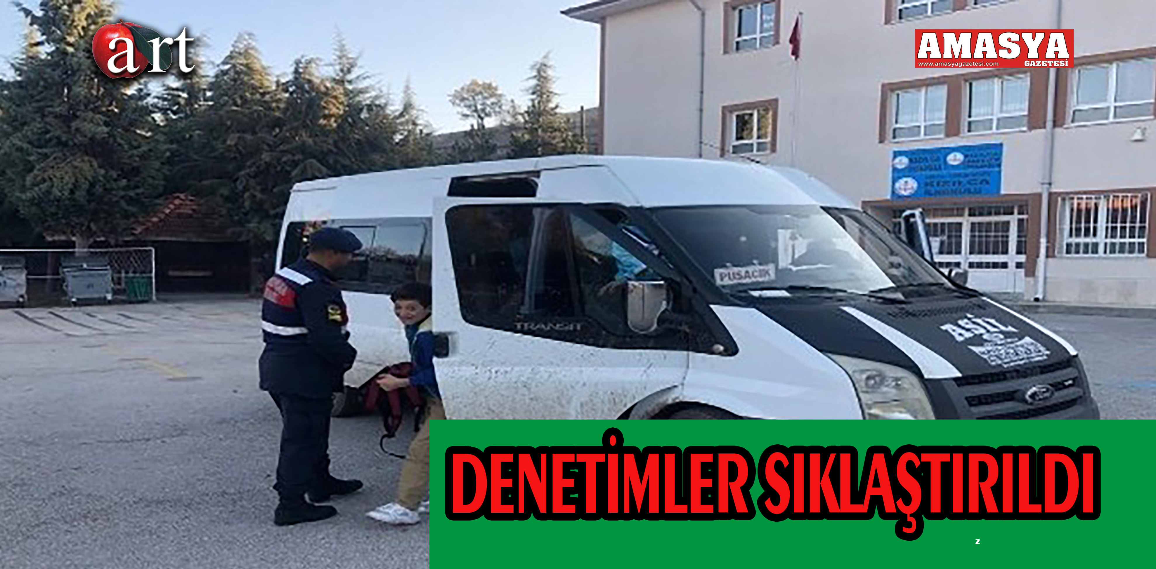 DENETİMLER SIKLAŞTIRILDI