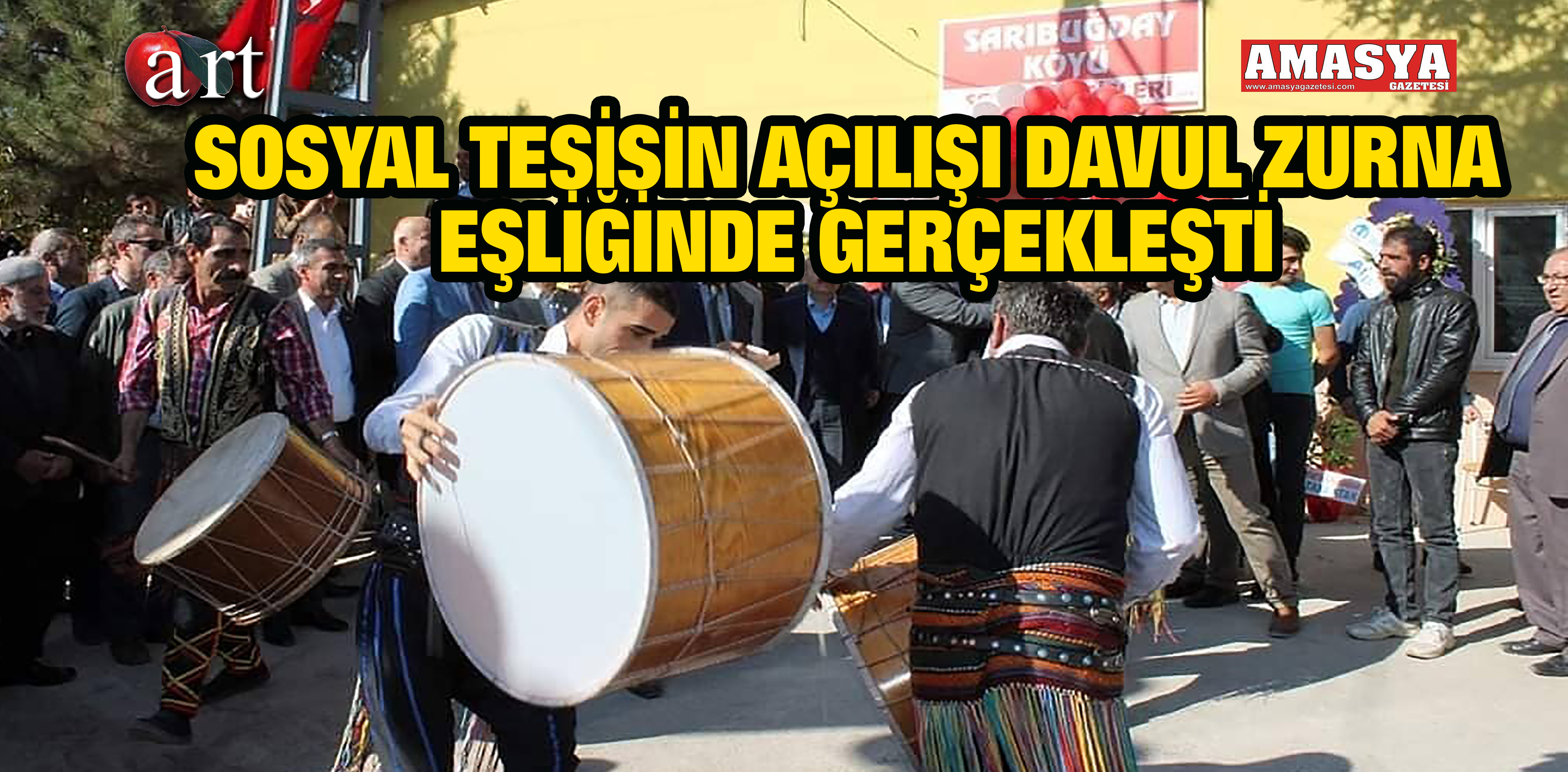 SOSYAL TESİSİN AÇILIŞI DAVUL ZURNA EŞLİĞİNDE GERÇEKLEŞTİ