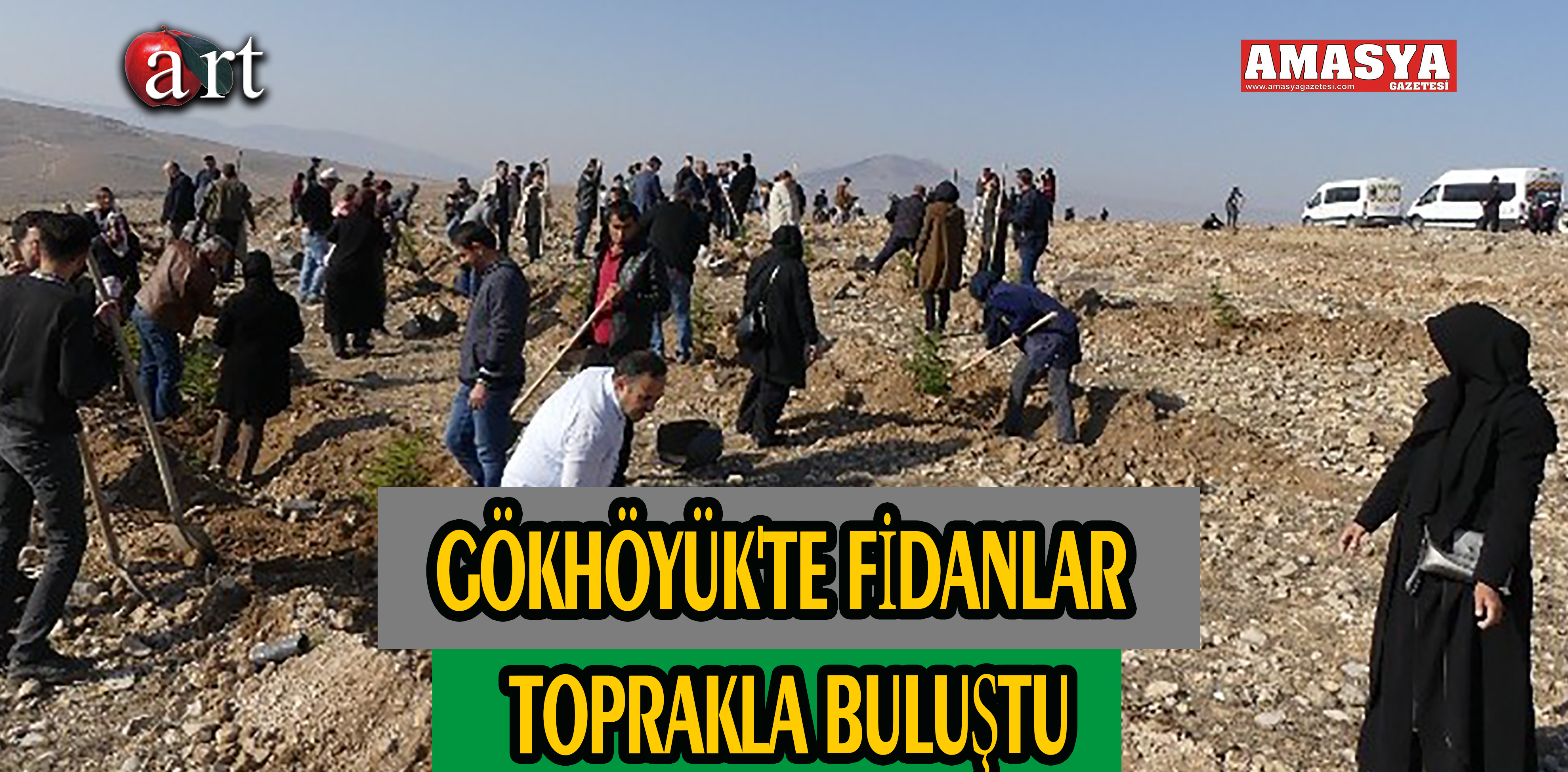 GÖKHÖYÜK’TE FİDANLAR TOPRAKLA BULUŞTU