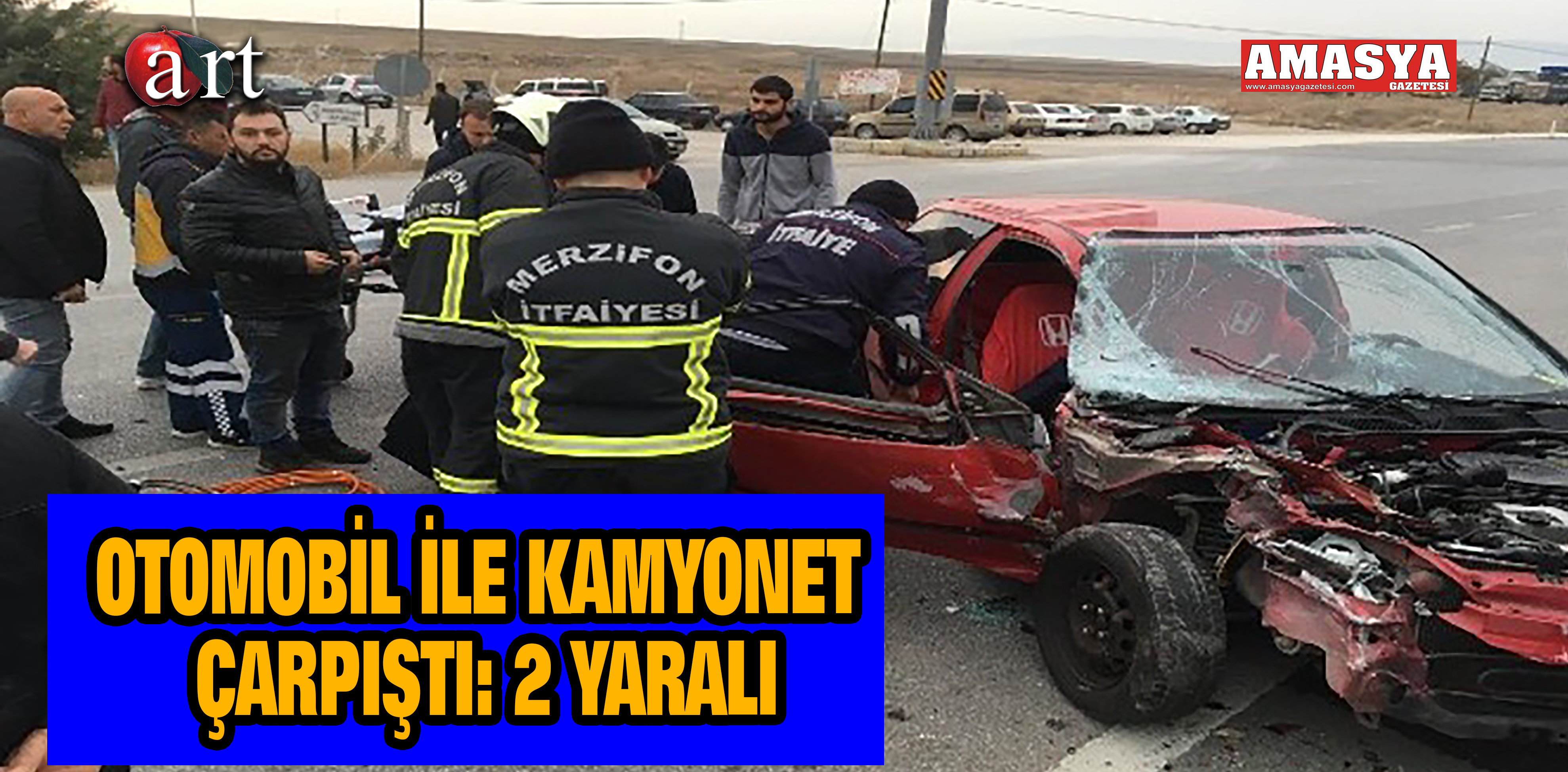 OTOMOBİL İLE KAMYONET ÇARPIŞTI: 2 YARALI