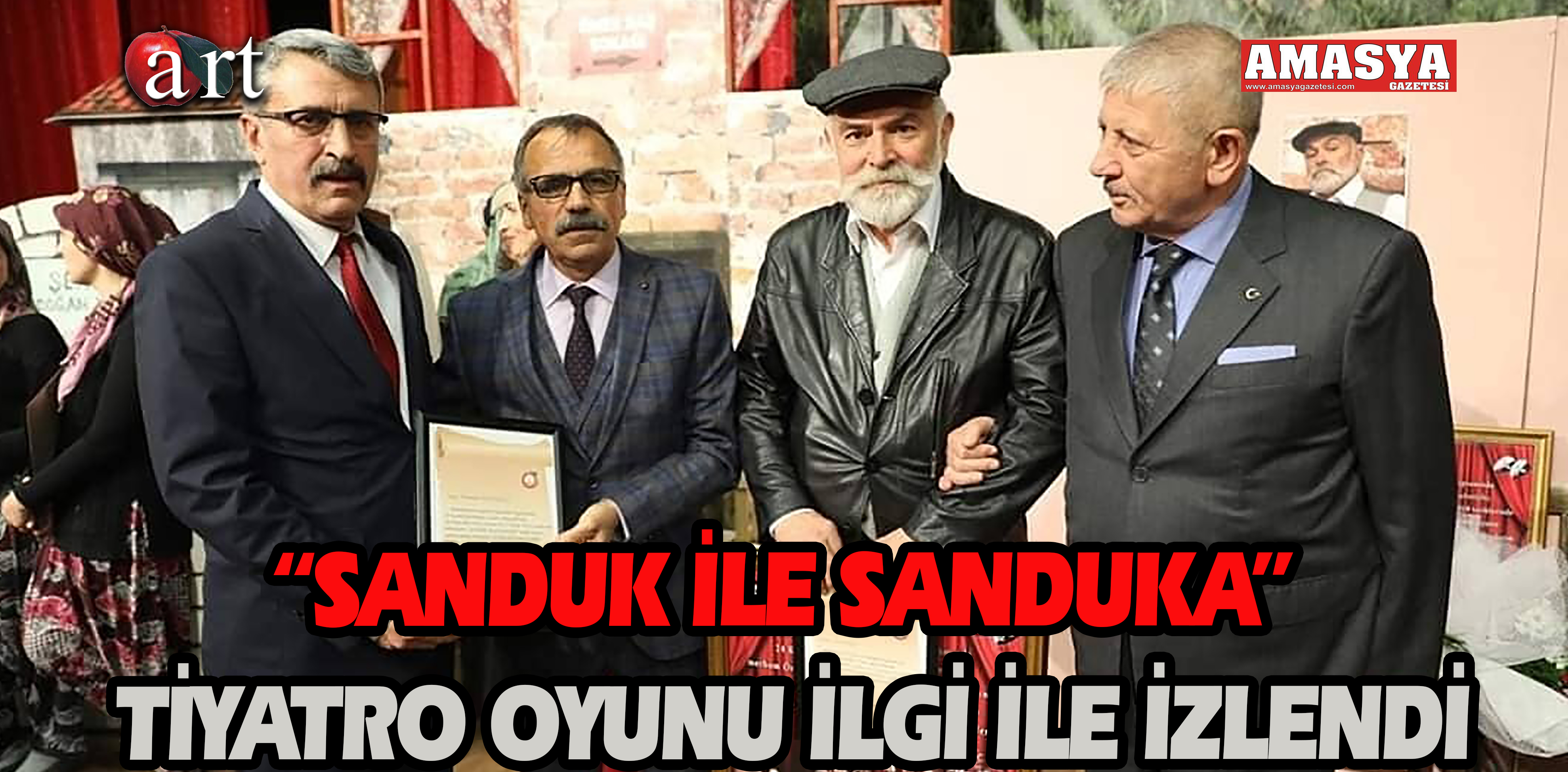 “SANDUK İLE SANDUKA” TİYATRO OYUNU İLGİ İLE İZLENDİ