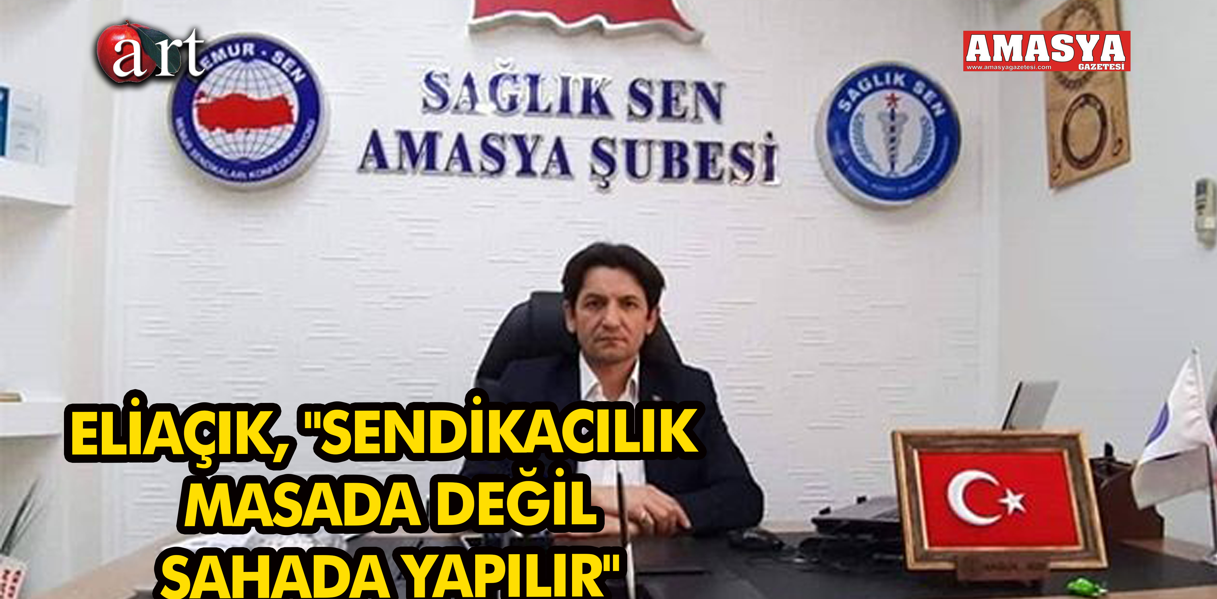 ELİAÇIK, “SENDİKACILIK MASADA DEĞİL SAHADA YAPILIR”