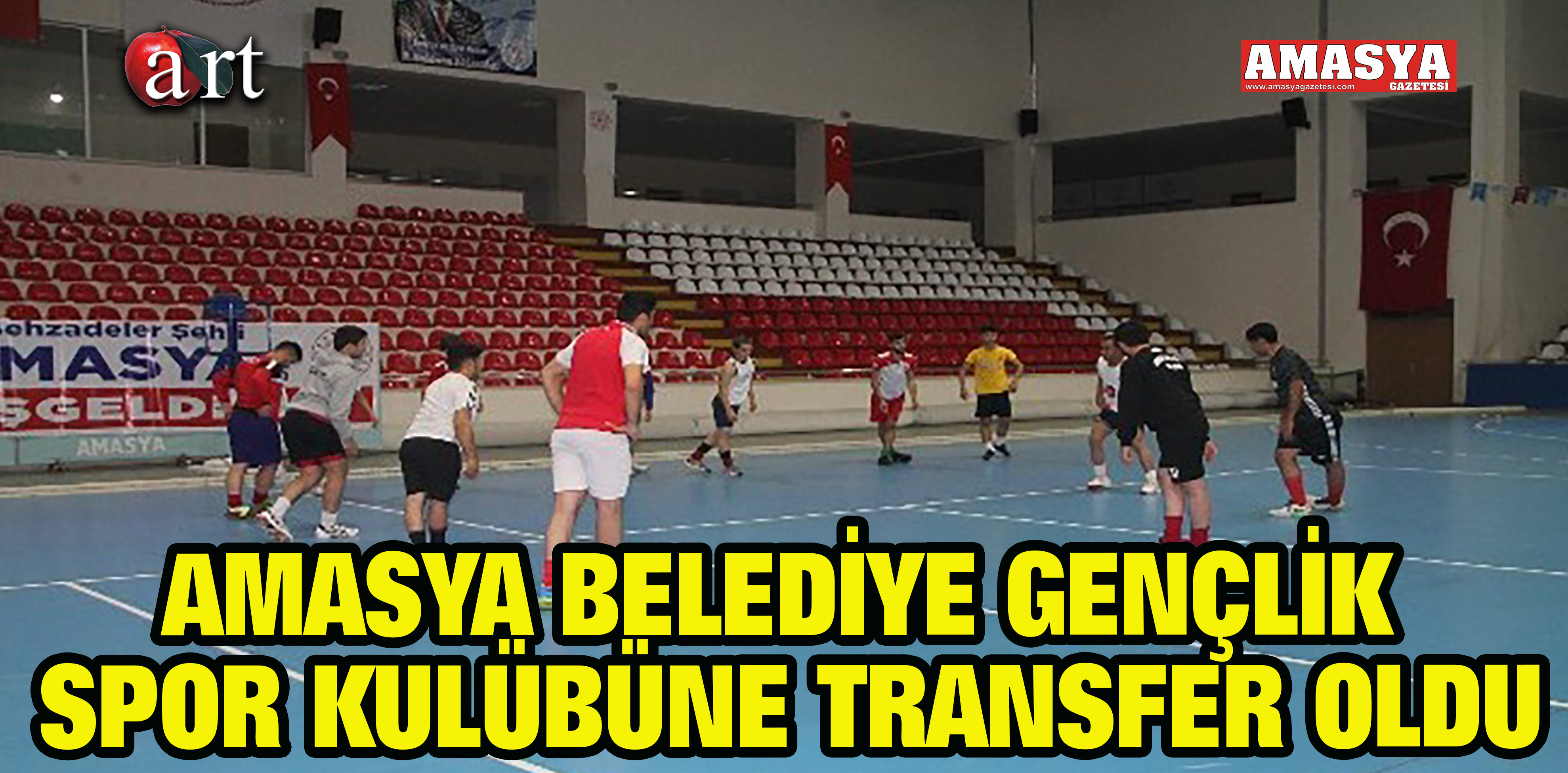 AMASYA BELEDİYE GENÇLİK SPOR KULÜBÜNE TRANSFER OLDU