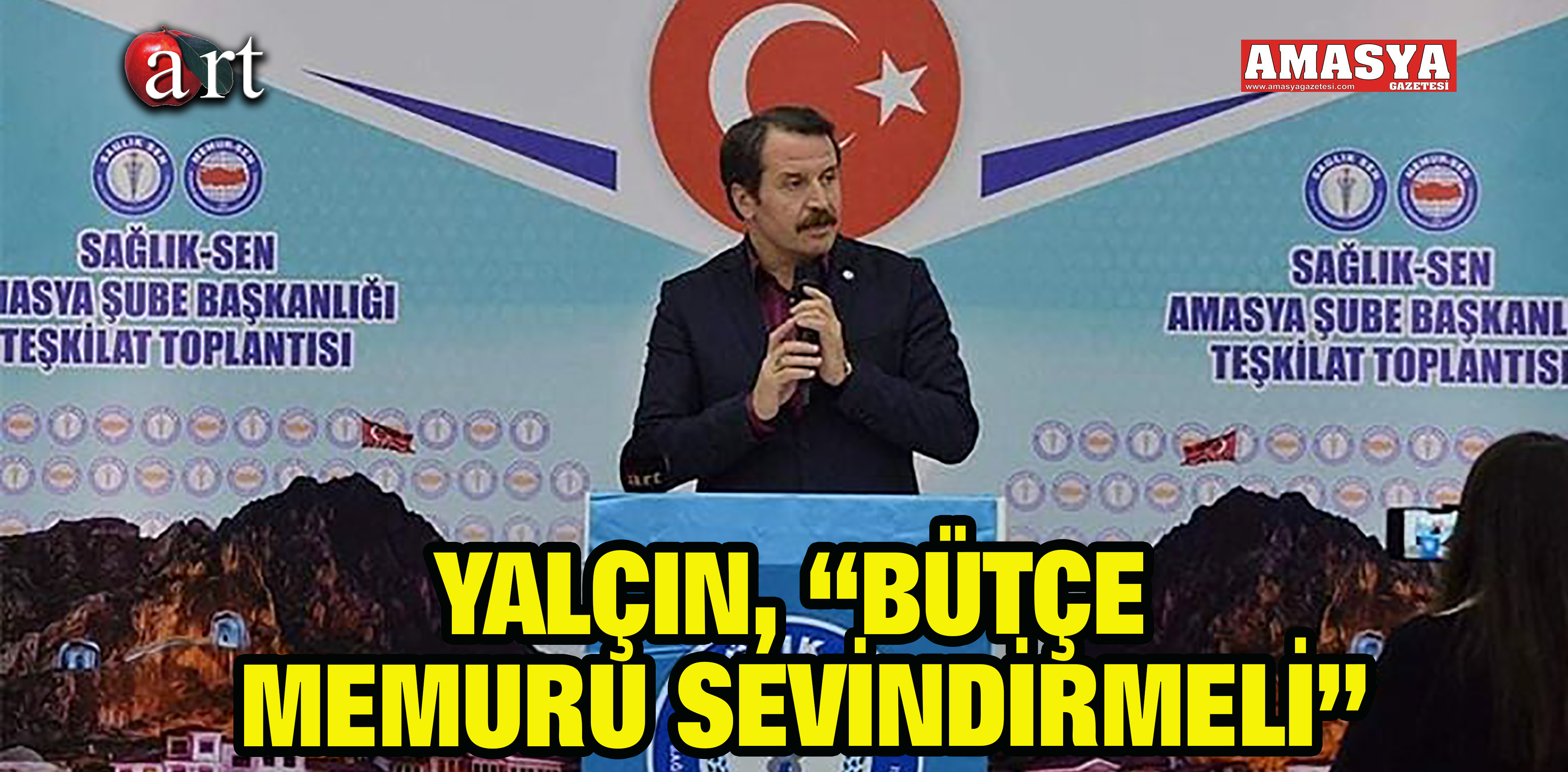 YALÇIN, “BÜTÇE MEMURU SEVİNDİRMELİ”