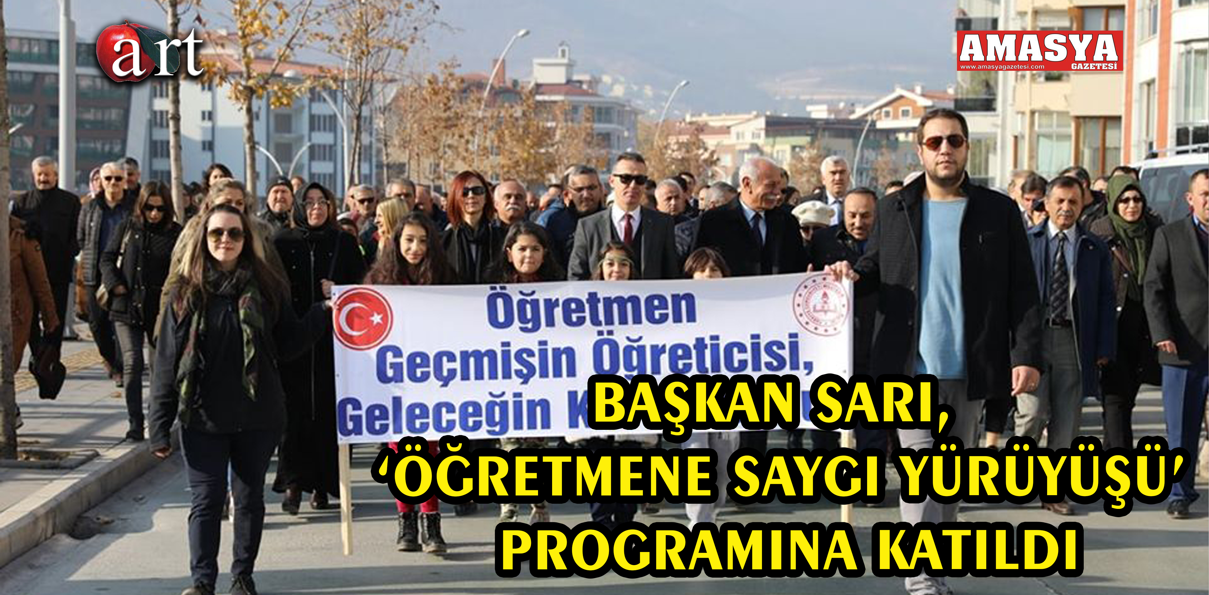 BAŞKAN SARI, ‘ÖĞRETMENE SAYGI YÜRÜYÜŞÜ’ PROGRAMINA KATILDI