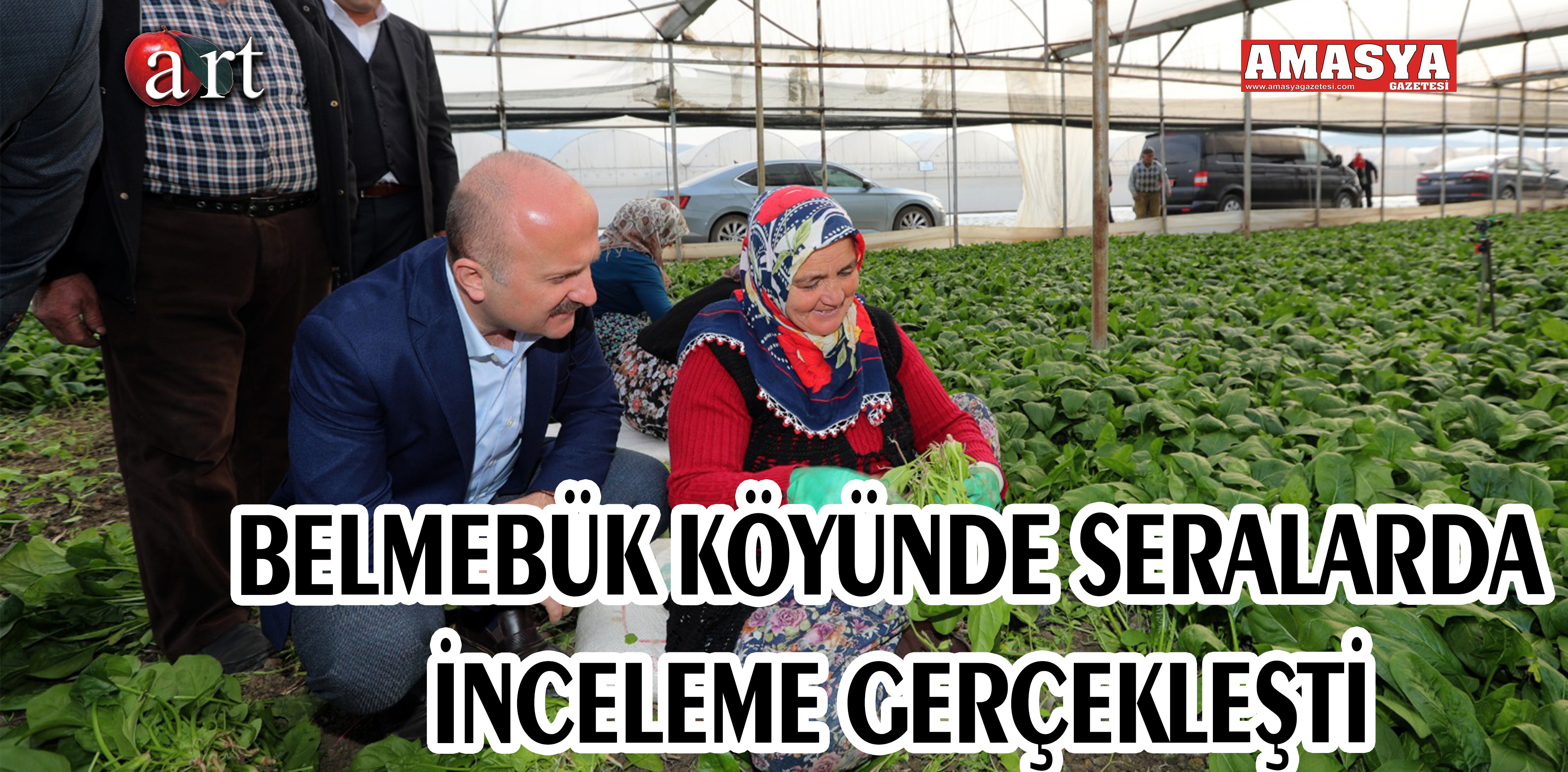 BELMEBÜK KÖYÜNDE SERALARDA İNCELEME GERÇEKLEŞTİ