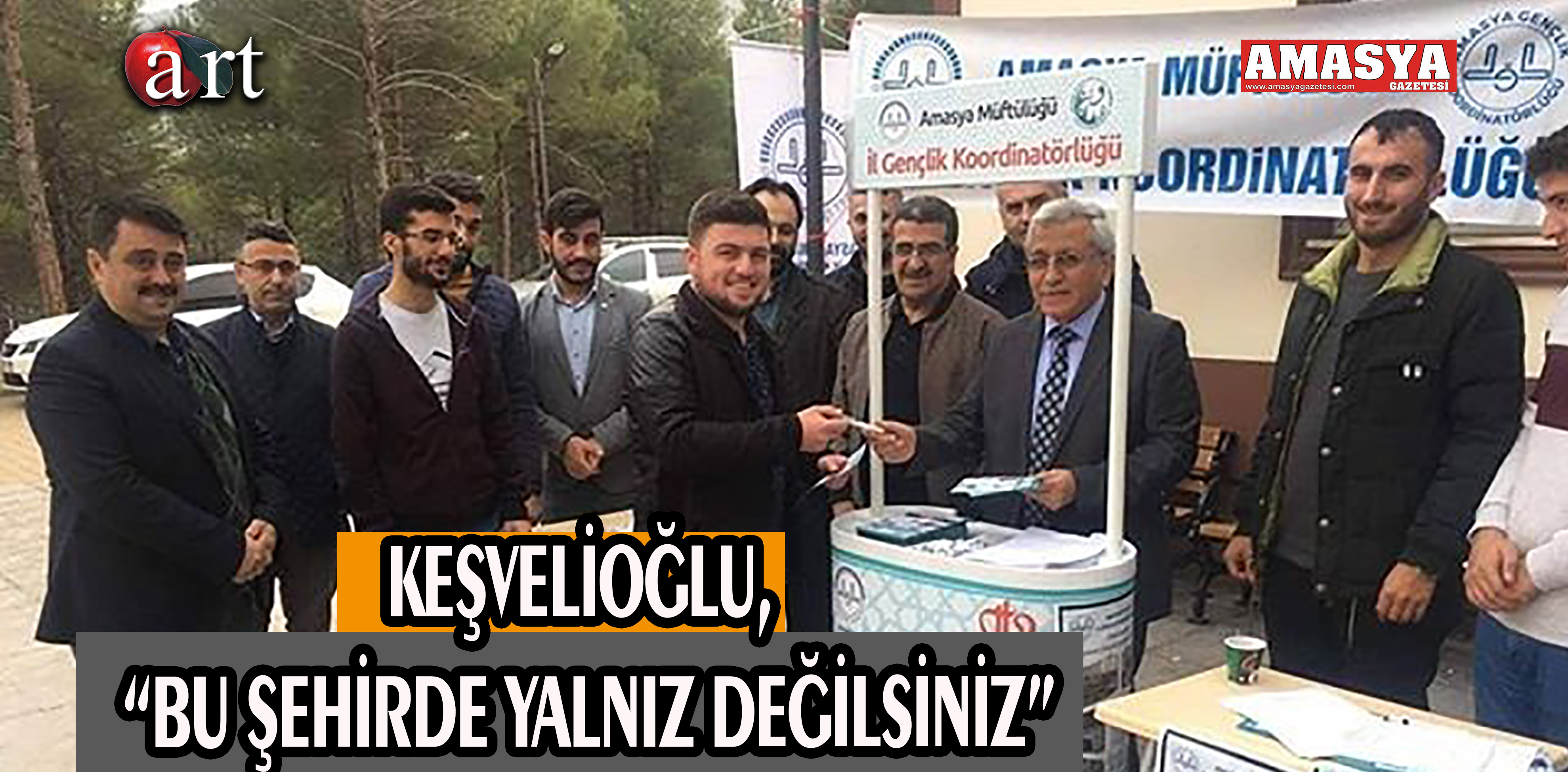 KEŞVELİOĞLU, “BU ŞEHİRDE YALNIZ DEĞİLSİNİZ”