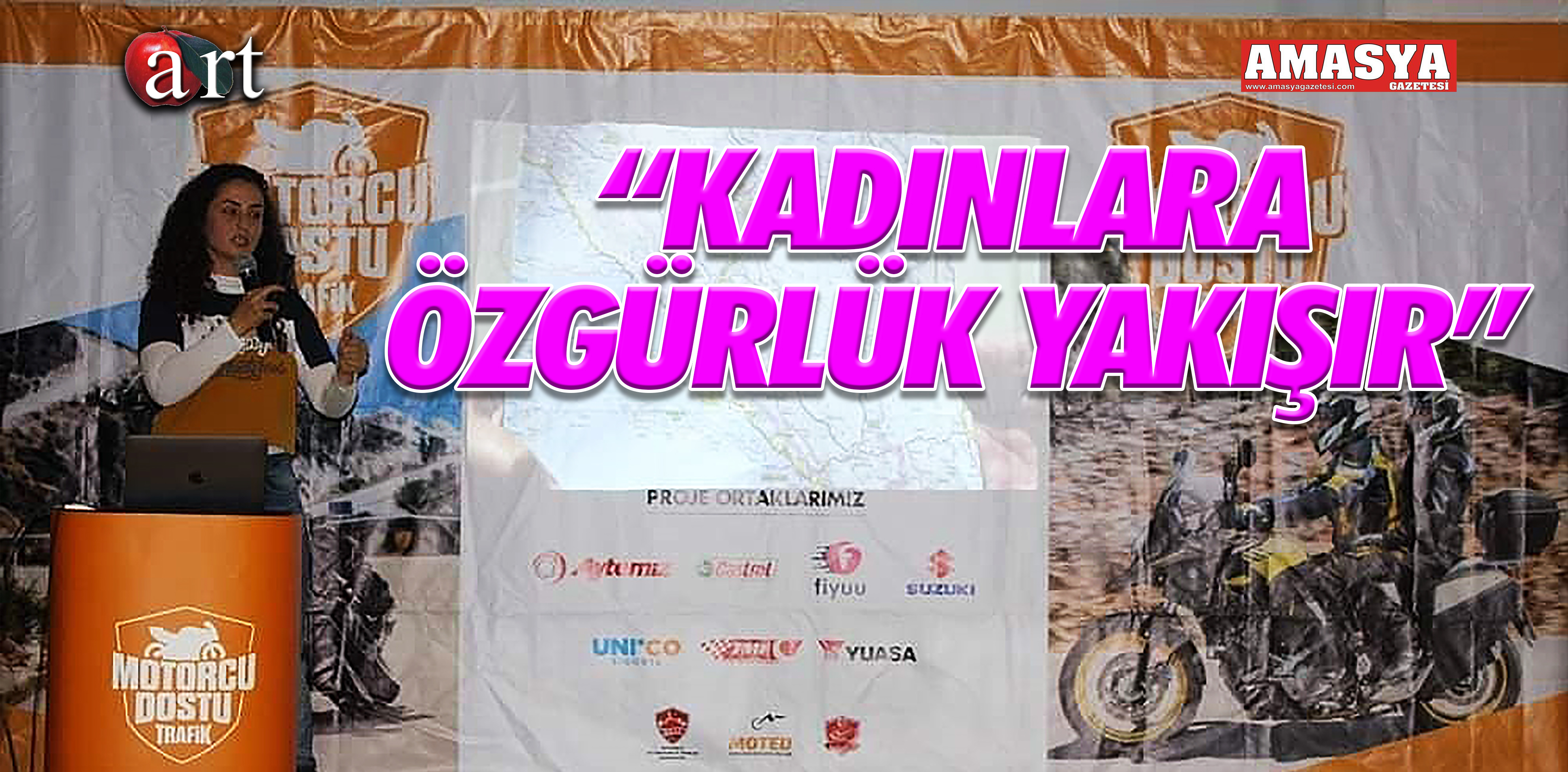 “KADINLARA ÖZGÜRLÜK YAKIŞIR”