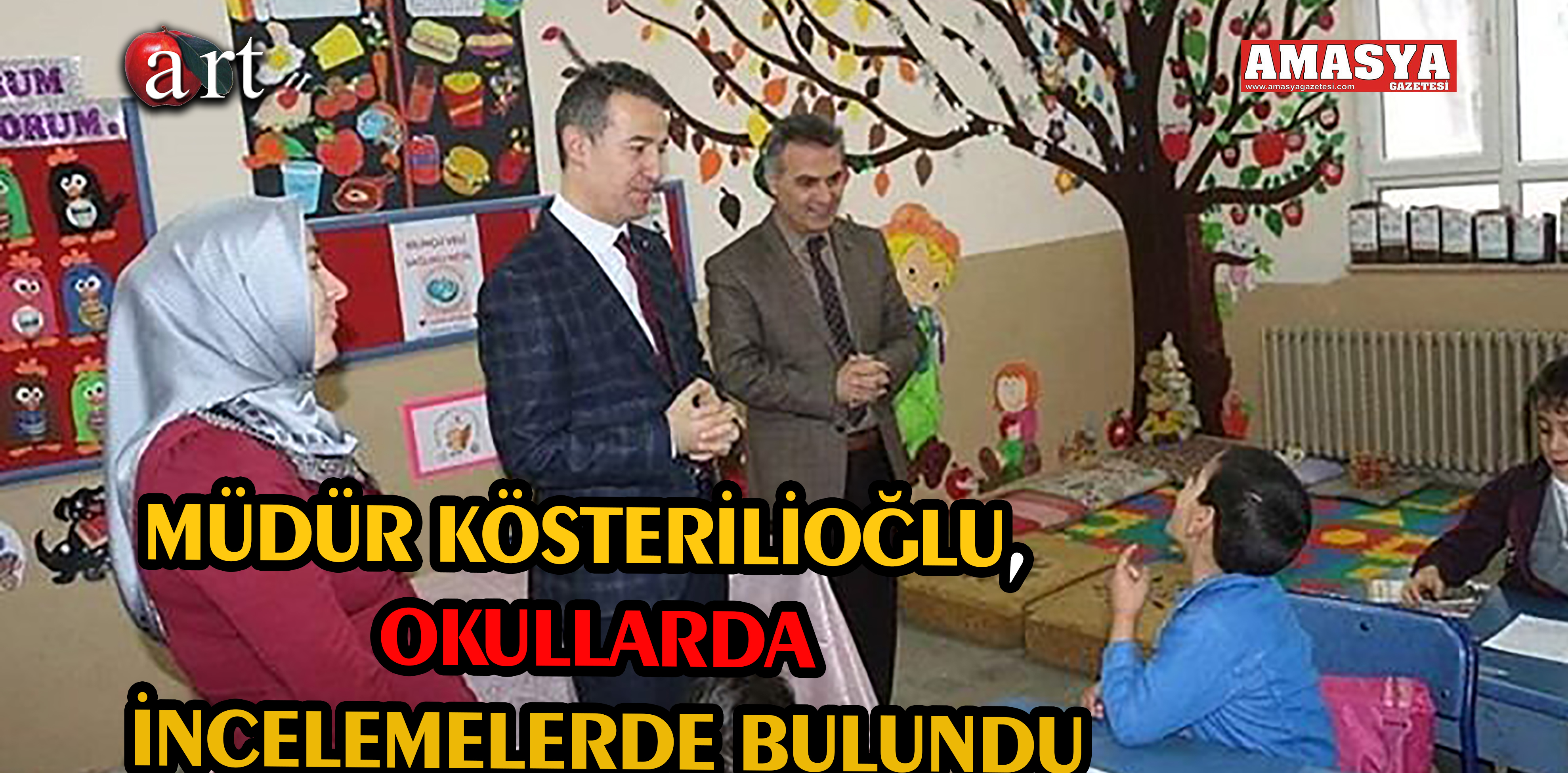 MÜDÜR KÖSTERİLİOĞLU, OKULLARDA İNCELEMELERDE BULUNDU