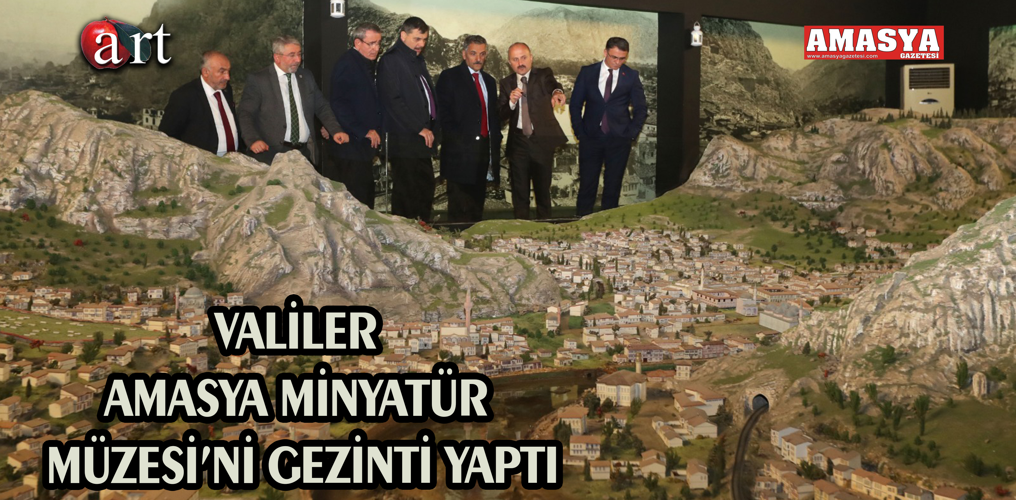 VALİLER AMASYA MİNYATÜR MÜZESİ’Nİ GEZİNTİ YAPTI