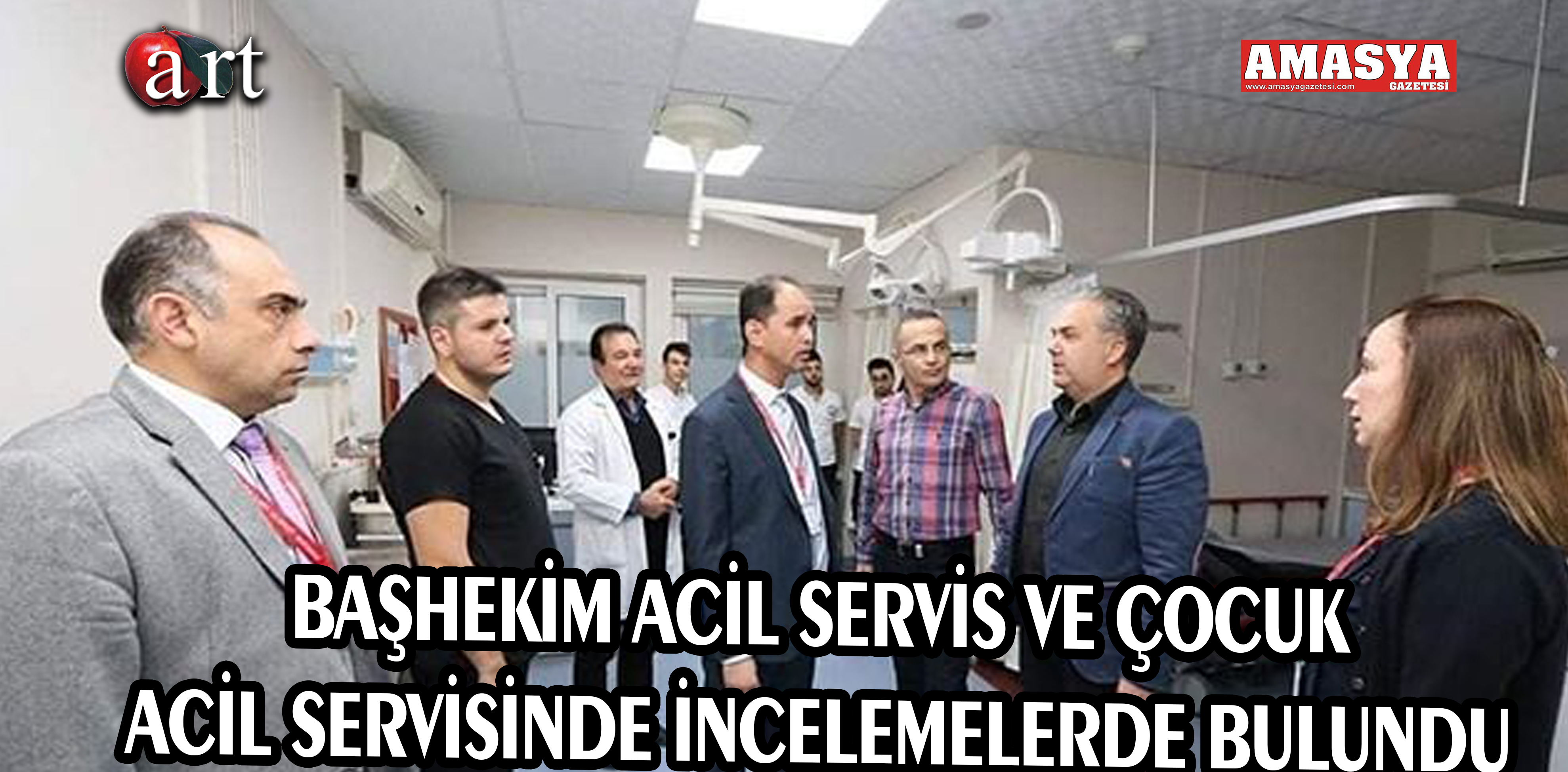 BAŞHEKİM ACİL SERVİS VE ÇOCUK ACİL SERVİSİNDE İNCELEMELERDE BULUNDU