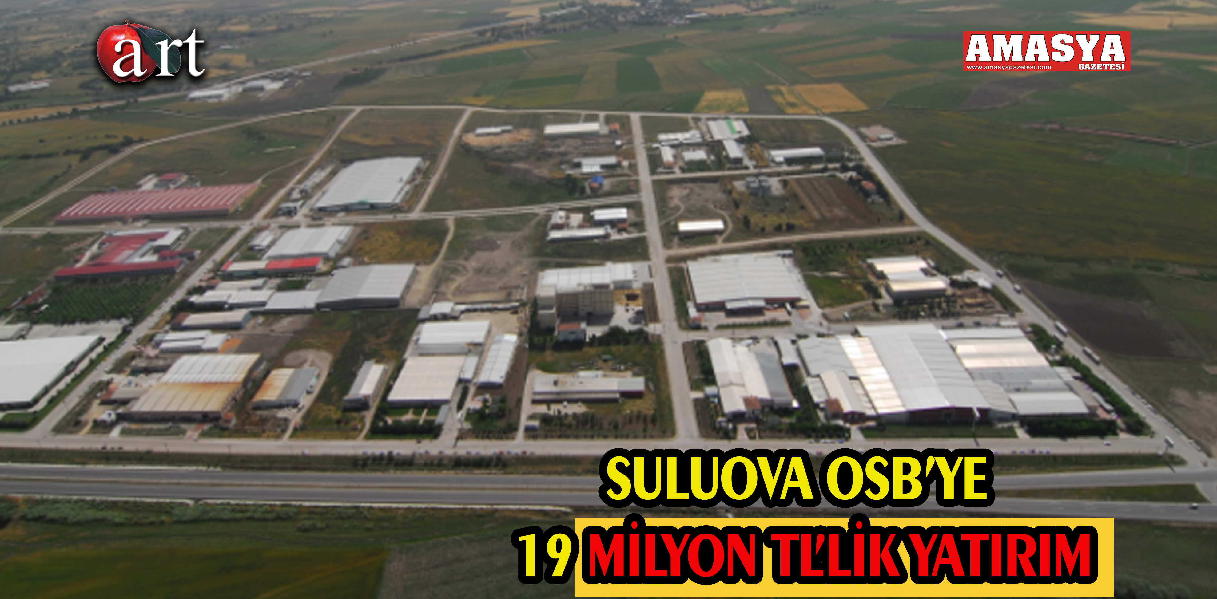 SULUOVA OSB’YE 19 MİLYON TL’LİK YATIRIM