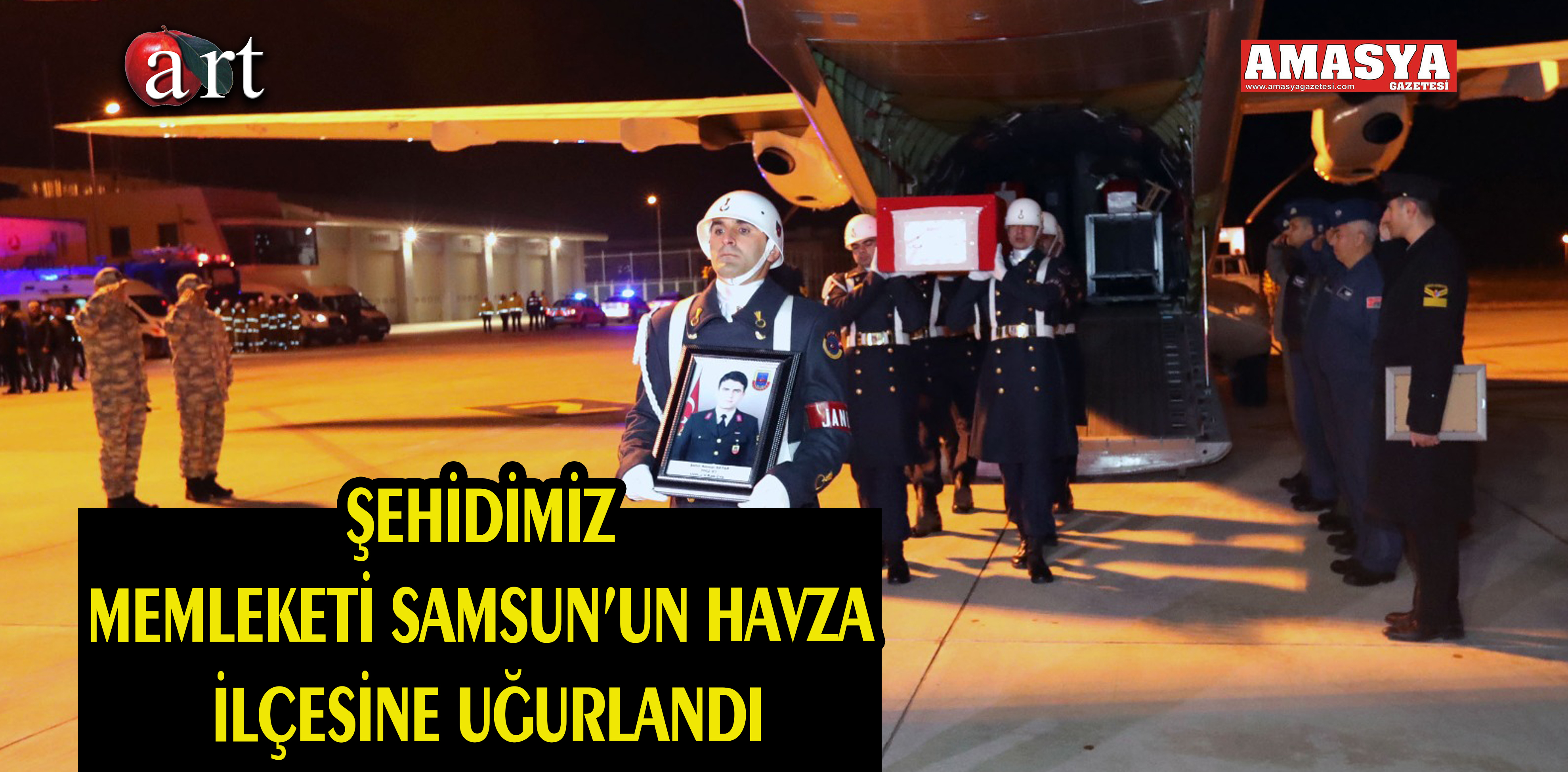 ŞEHİDİMİZ MEMLEKETİ SAMSUN’UN HAVZA İLÇESİNE UĞURLANDI