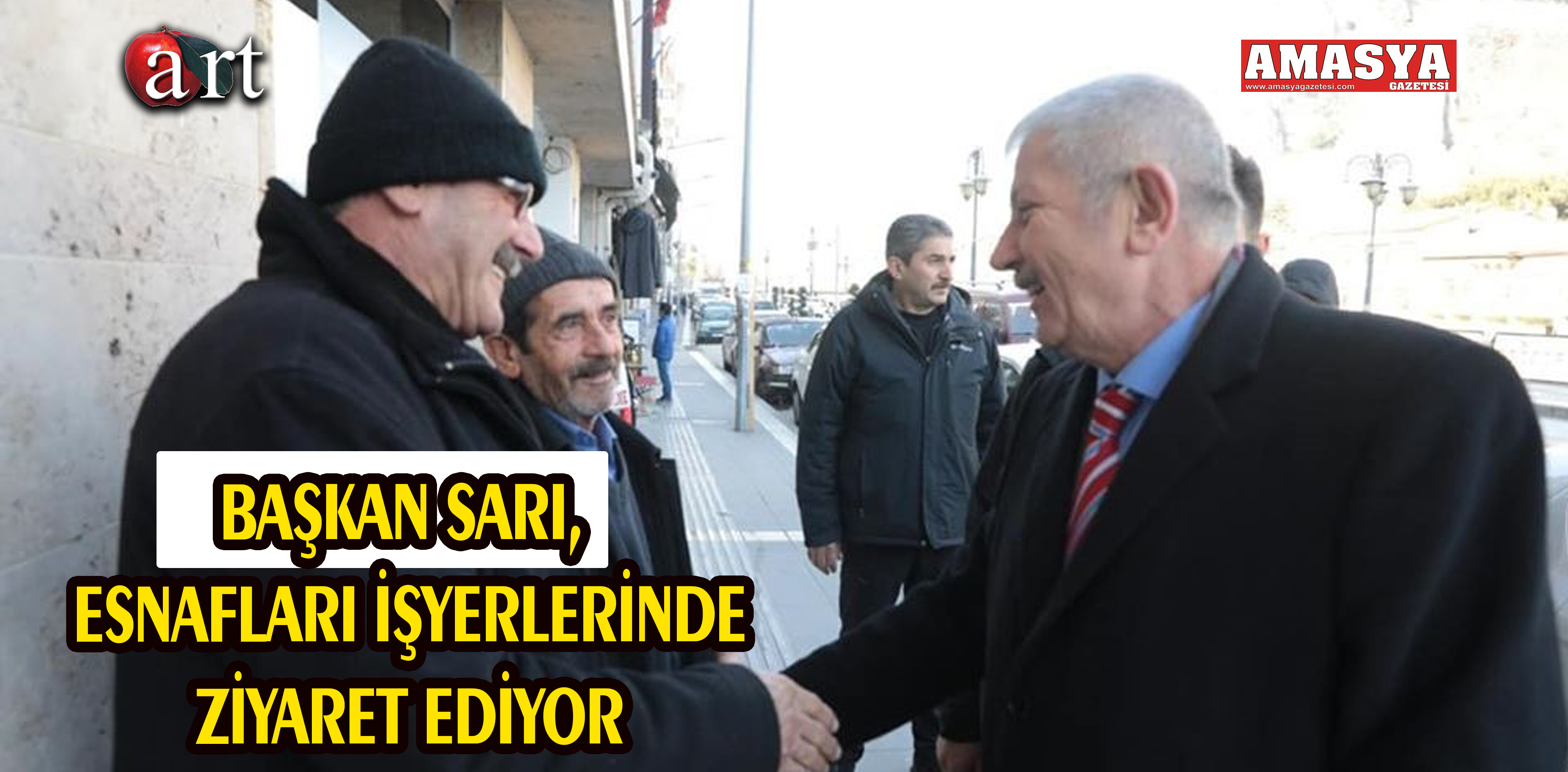 BAŞKAN SARI, ESNAFLARI İŞYERLERİNDE ZİYARET EDİYOR