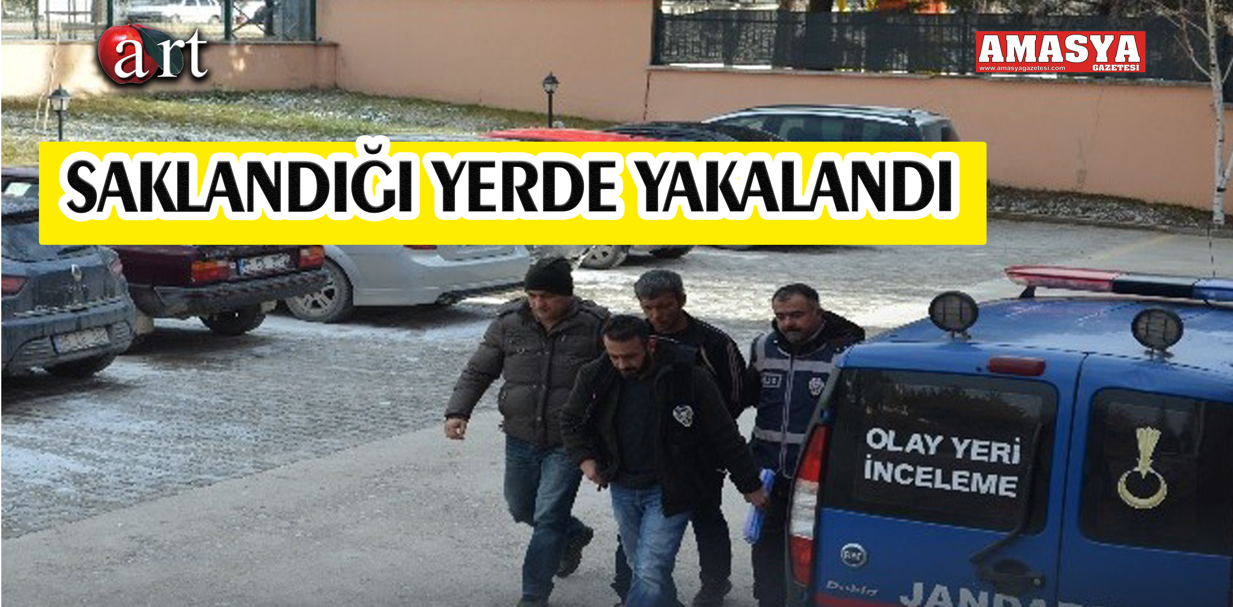 SAKLANDIĞI YERDE YAKALANDI