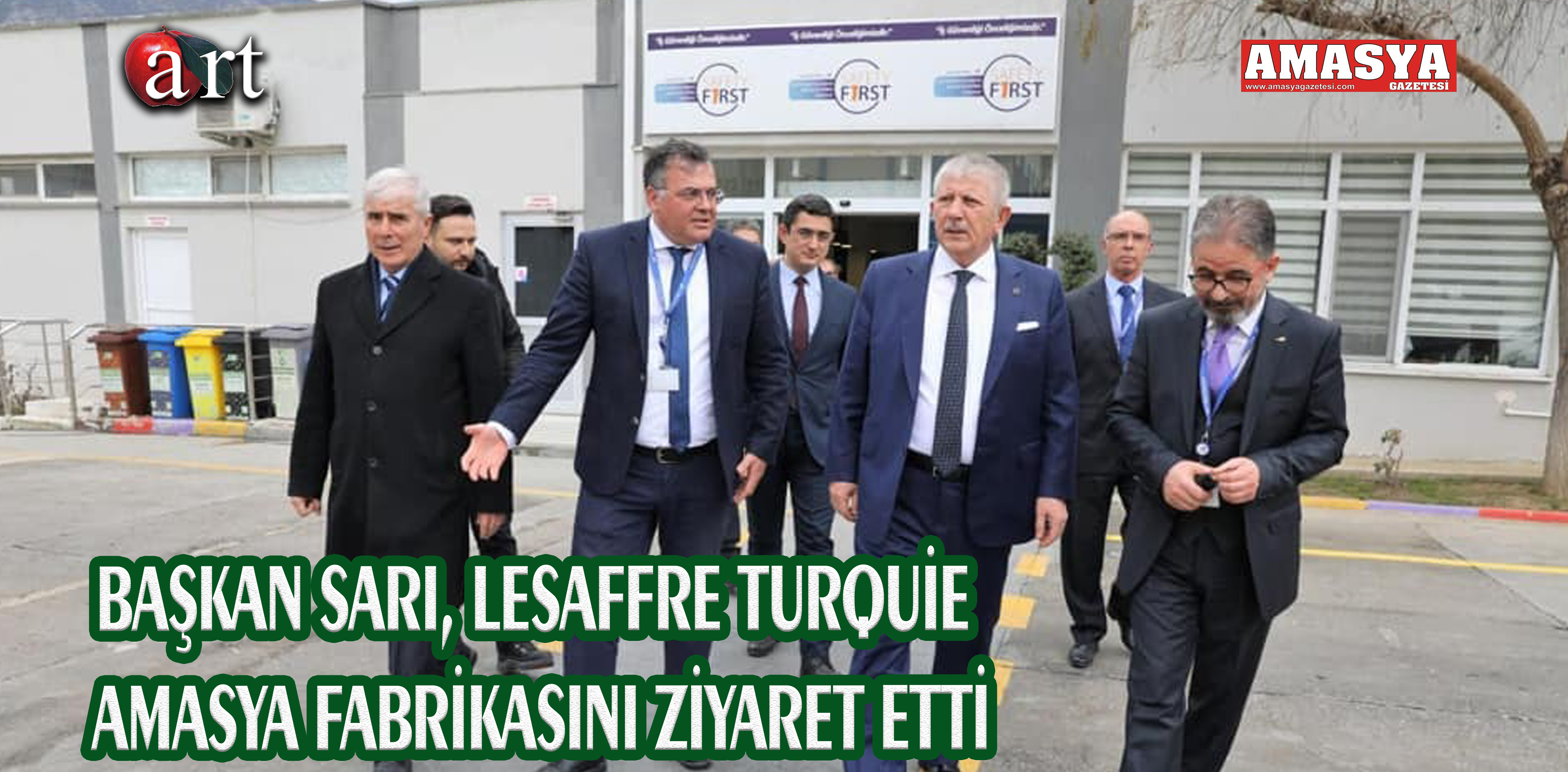 BAŞKAN SARI, LESAFFRE TURQUİE AMASYA FABRİKASINI ZİYARET ETTİ