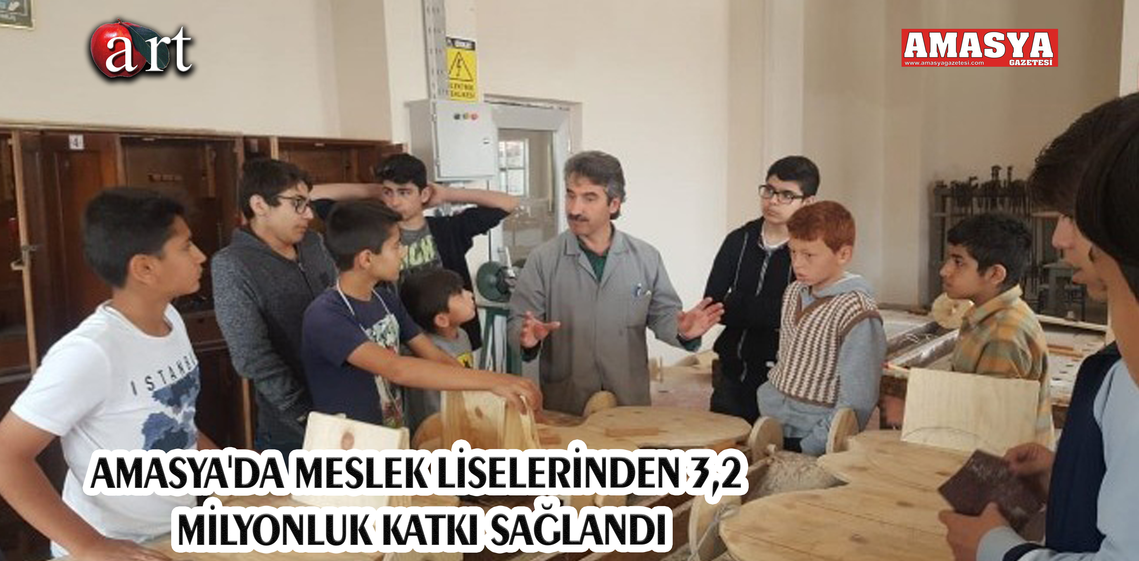 AMASYA’DA MESLEK LİSELERİNDEN 3,2 MİLYONLUK KATKI SAĞLANDI