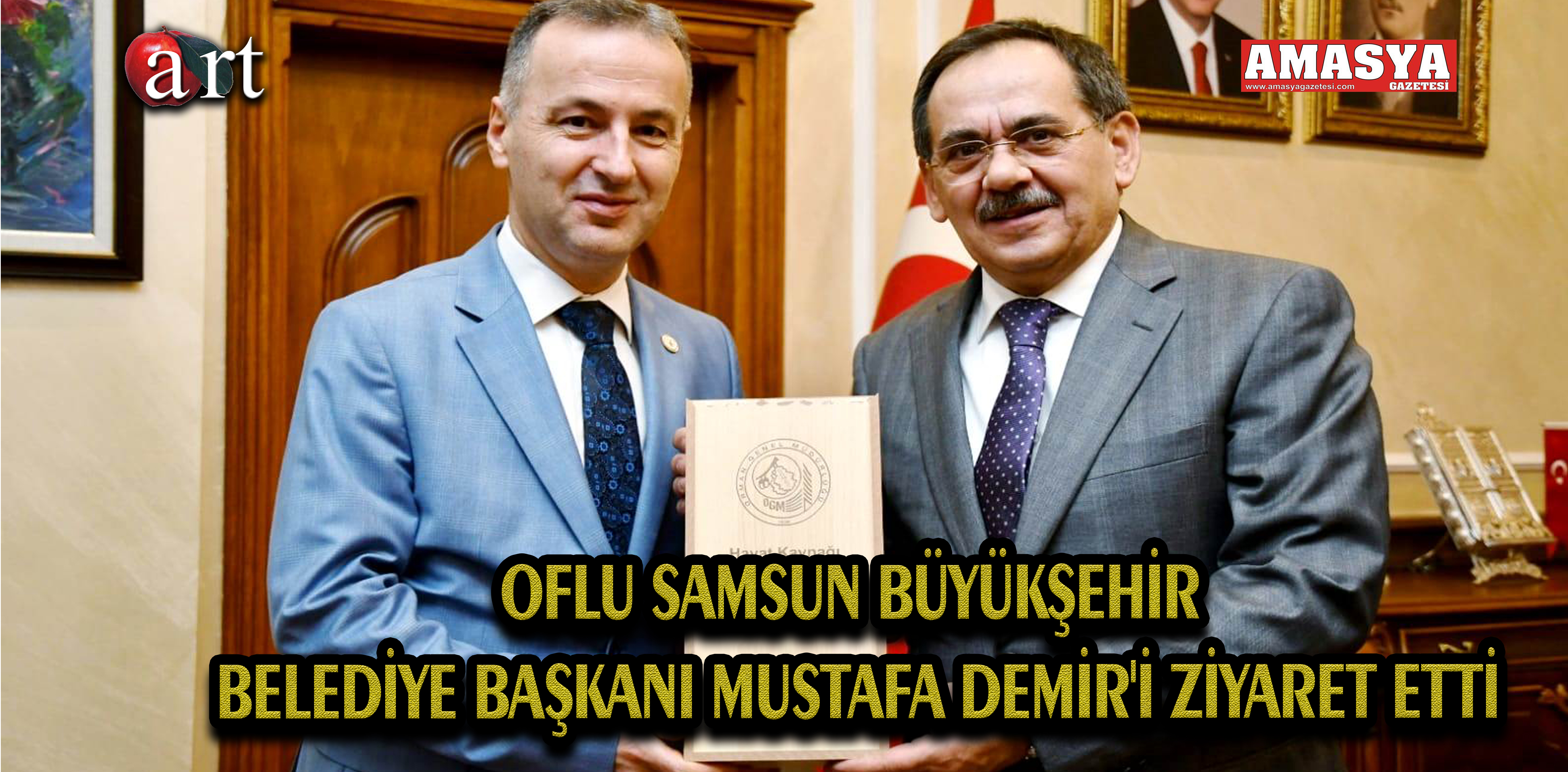 OFLU SAMSUN BÜYÜKŞEHİR BELEDİYE BAŞKANI MUSTAFA DEMİR’İ ZİYARET ETTİ