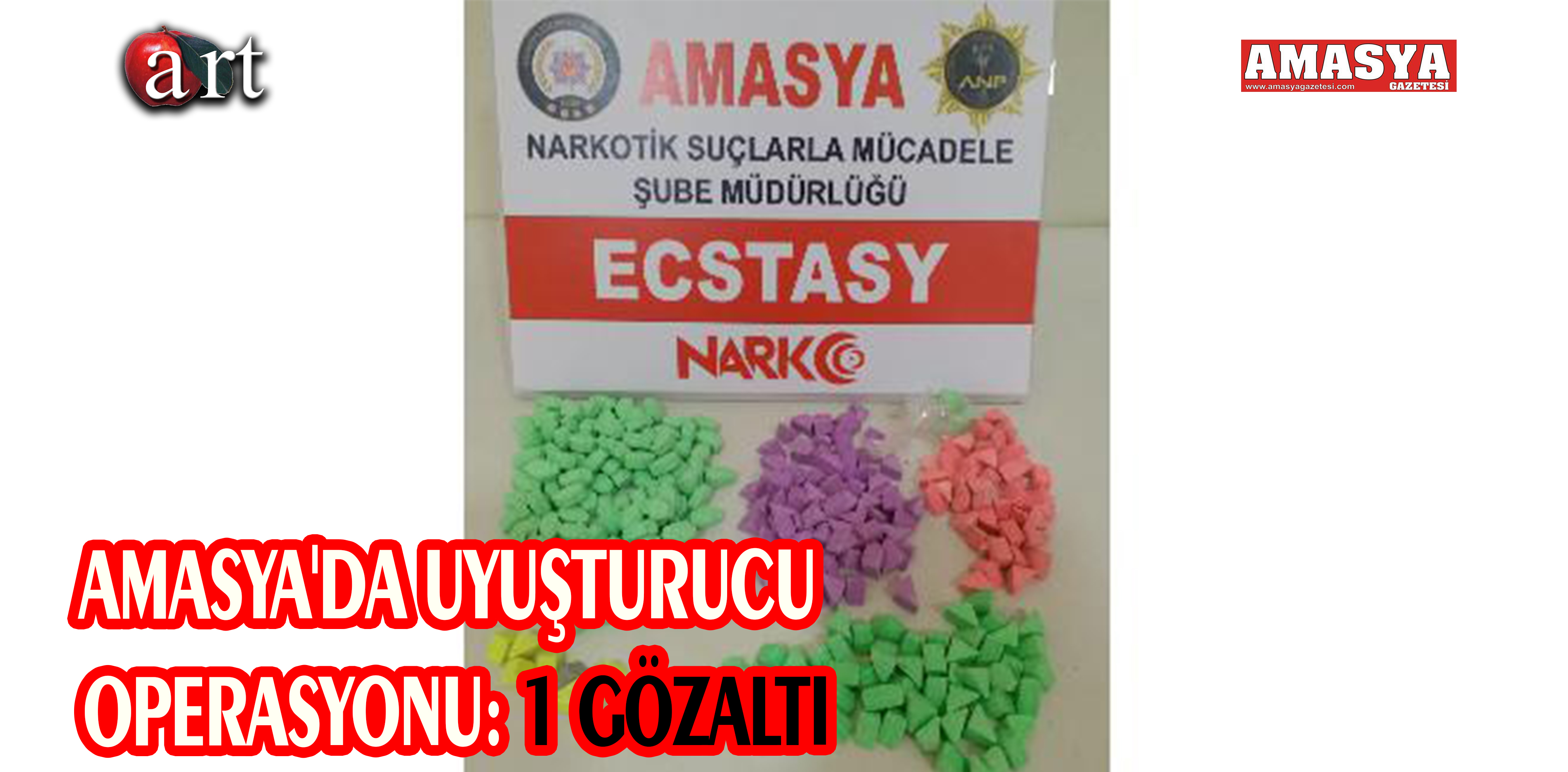 AMASYA’DA UYUŞTURUCU OPERASYONU: 1 GÖZALTI