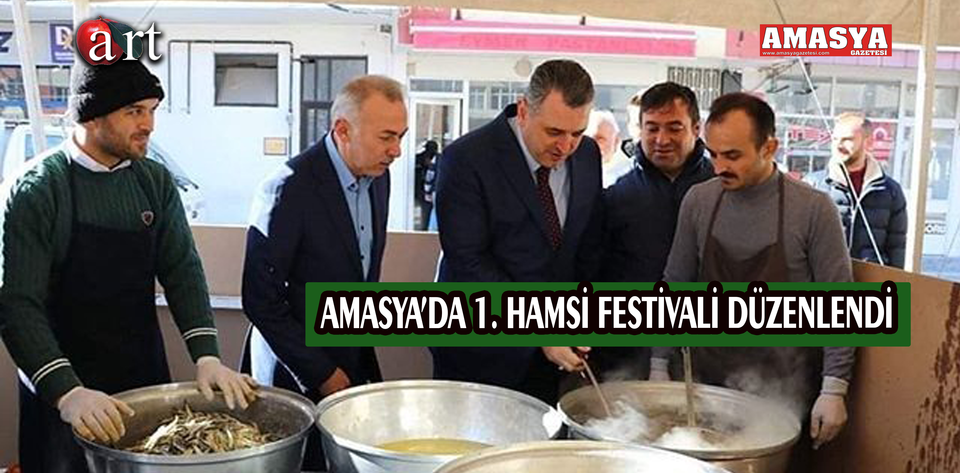 AMASYA’DA 1. HAMSİ FESTİVALİ DÜZENLENDİ