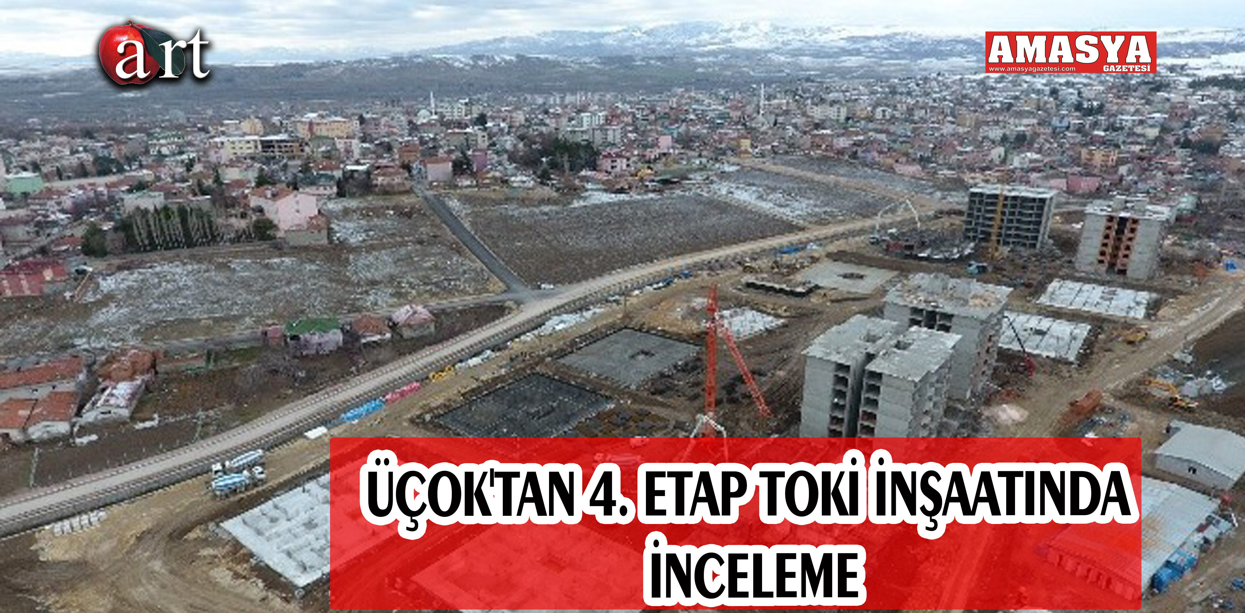 ÜÇOK’TAN 4. ETAP TOKİ İNŞAATINDA İNCELEME