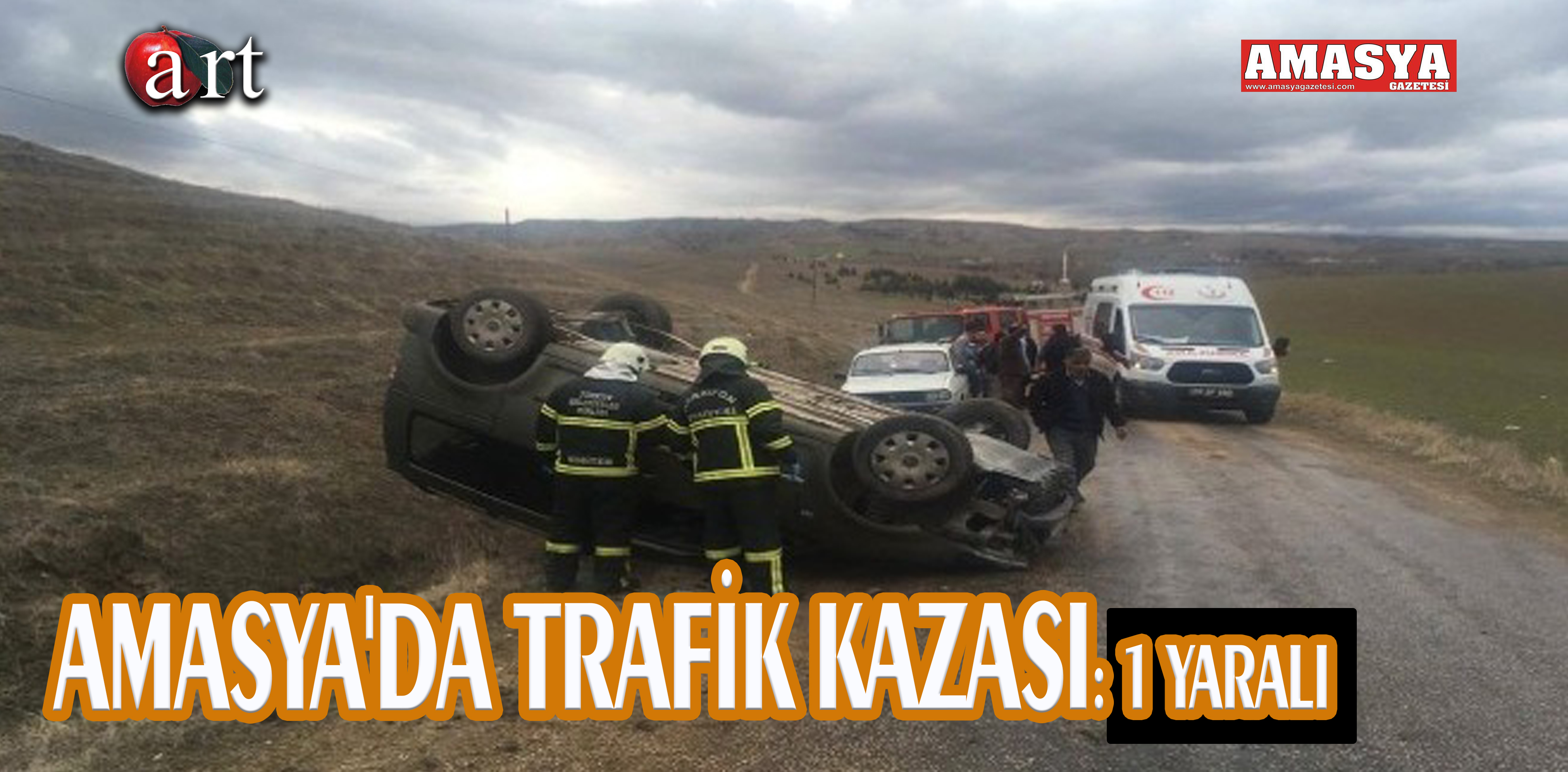 AMASYA’DA TRAFİK KAZASI: 1 YARALI