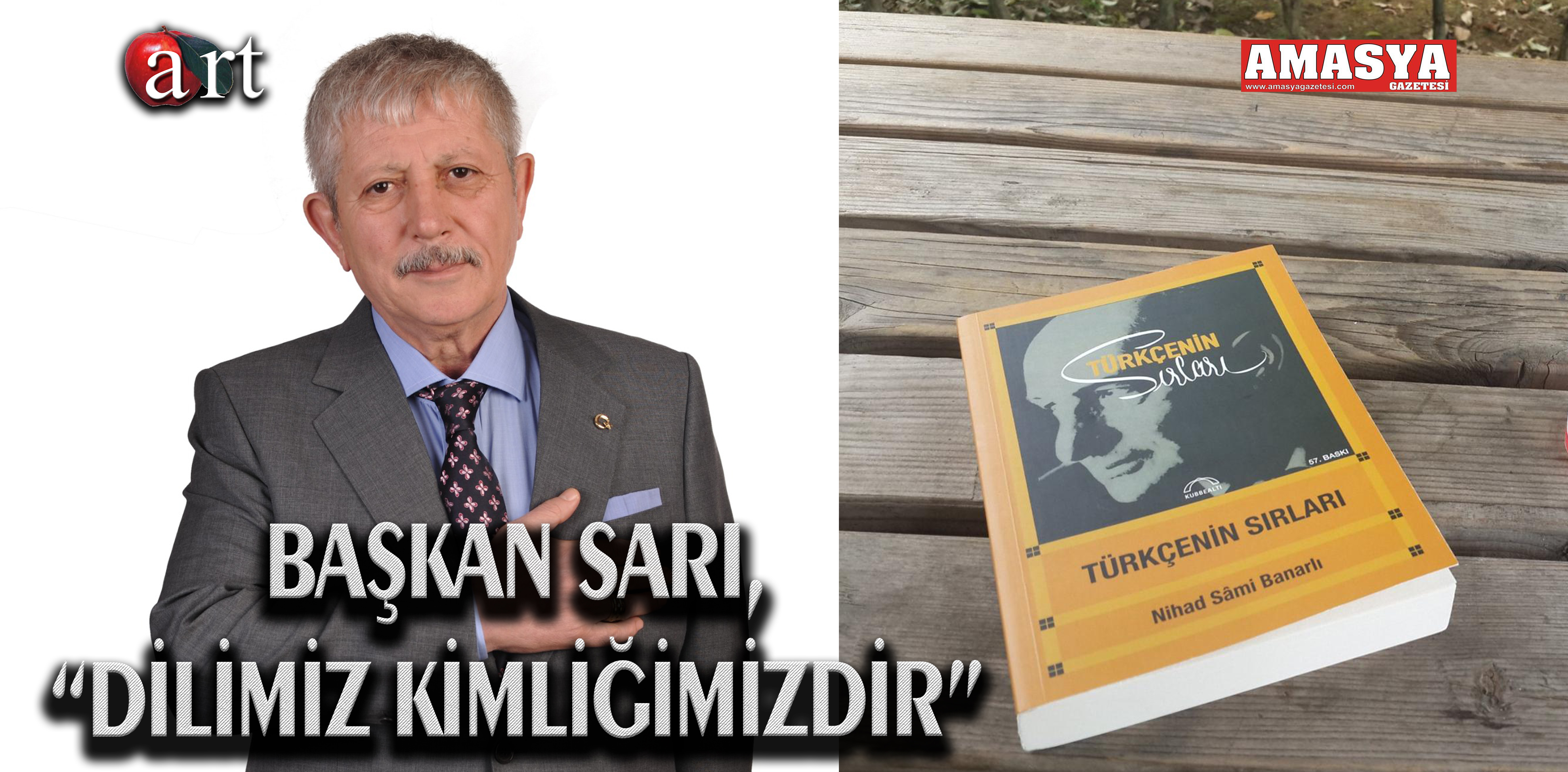 BAŞKAN SARI, “DİLİMİZ KİMLİĞİMİZDİR”