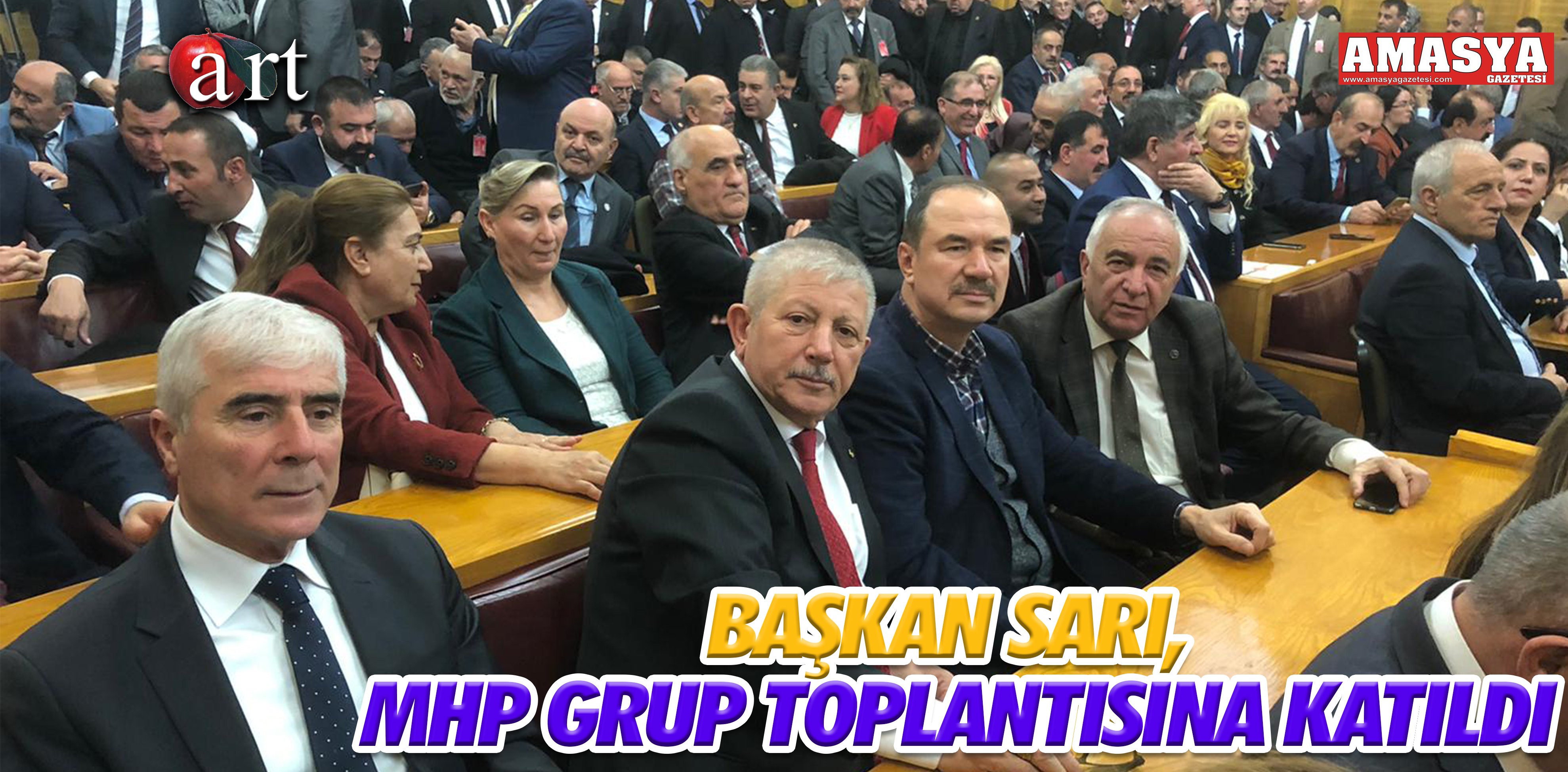 BAŞKAN SARI, MHP GRUP TOPLANTISINA KATILDI