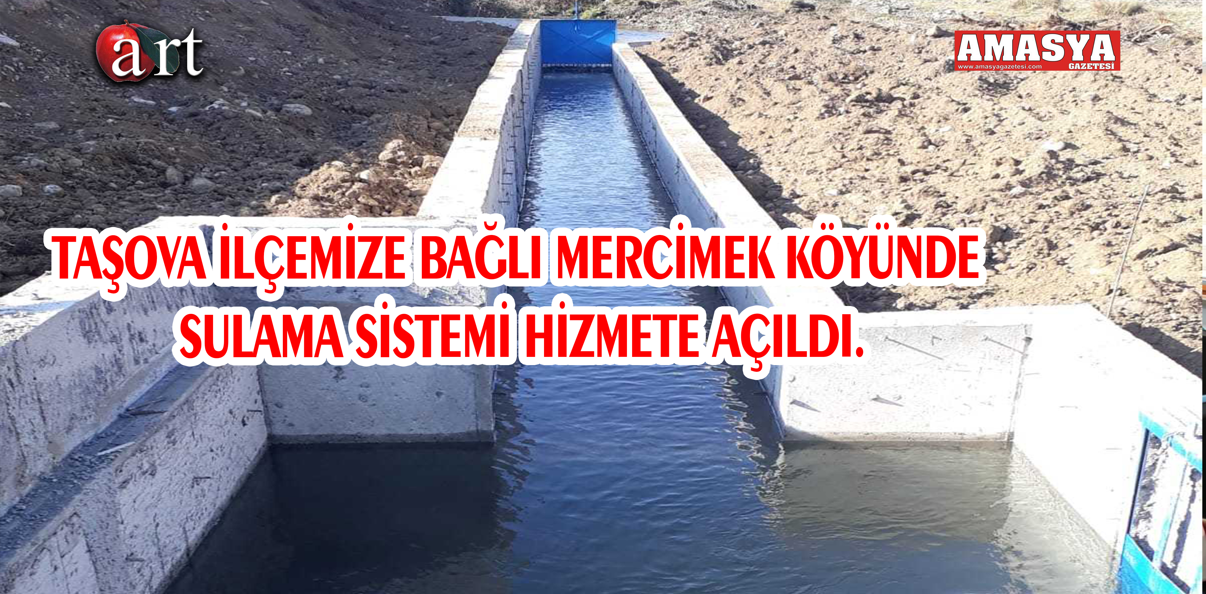 TAŞOVA İLÇEMİZE BAĞLI MERCİMEK KÖYÜNDE SULAMA SİSTEMİ HİZMETE AÇILDI.