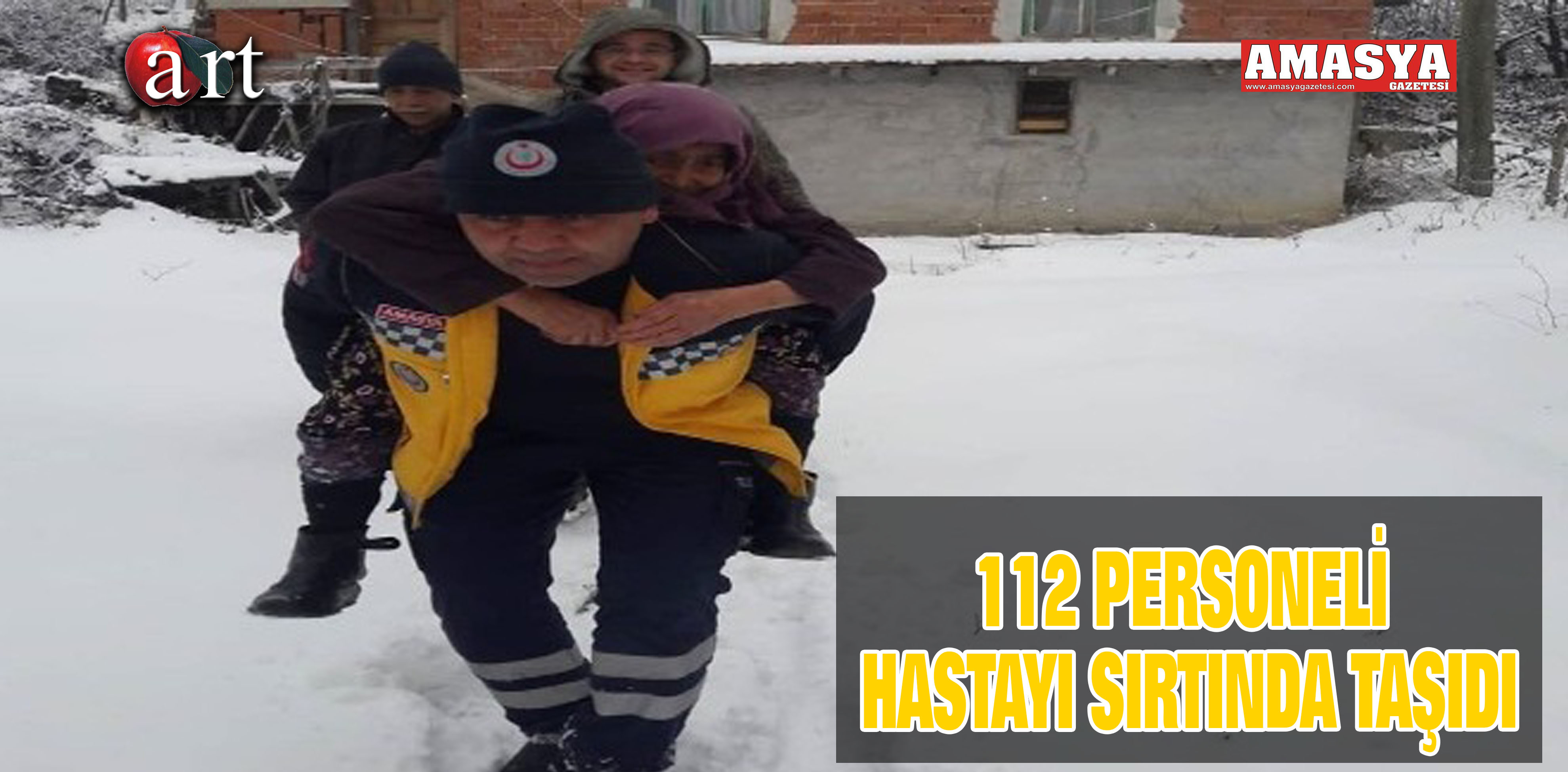 112 PERSONELİ HASTAYI SIRTINDA TAŞIDI