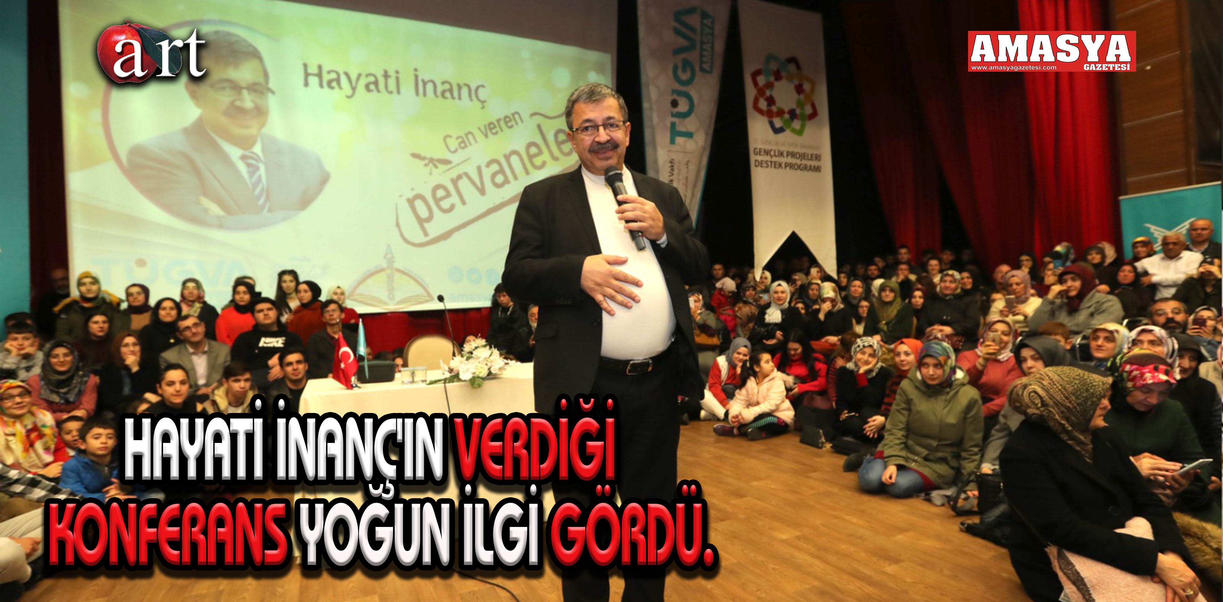 HAYATİ İNANÇ’IN VERDİĞİ  KONFERANS YOĞUN İLGİ GÖRDÜ.