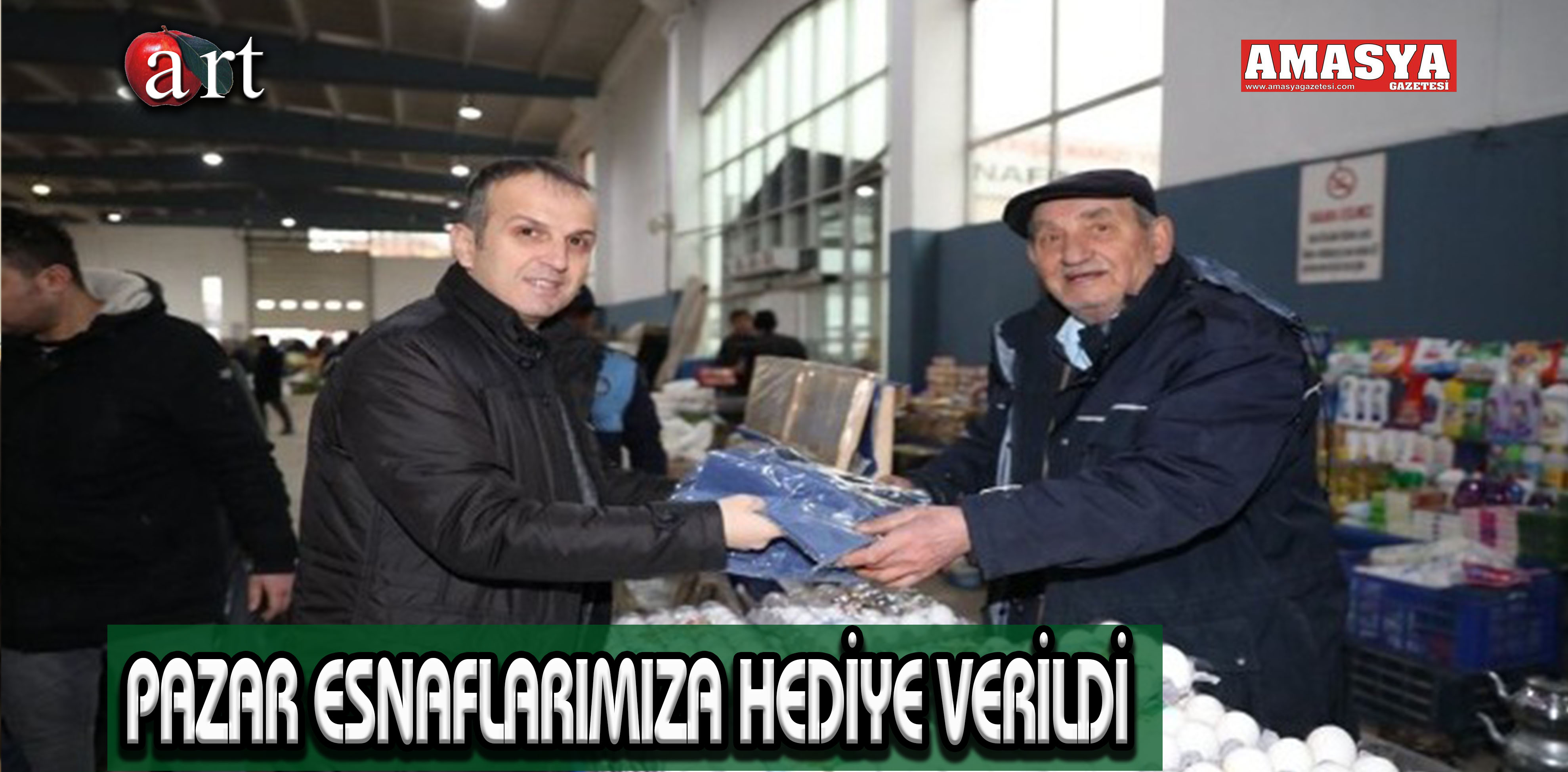 PAZAR ESNAFLARIMIZA HEDİYE VERİLDİ