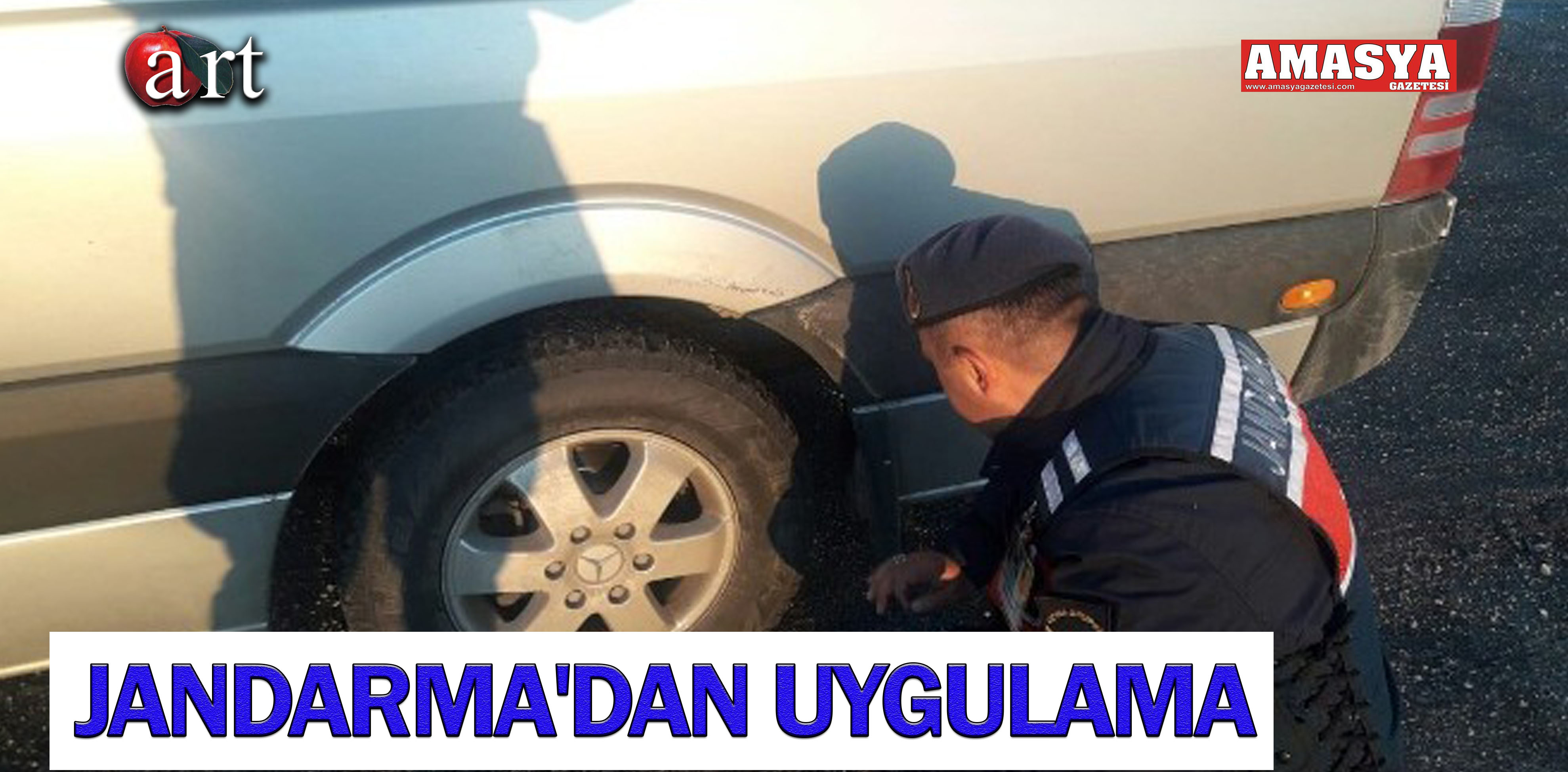 JANDARMA’DAN UYGULAMA