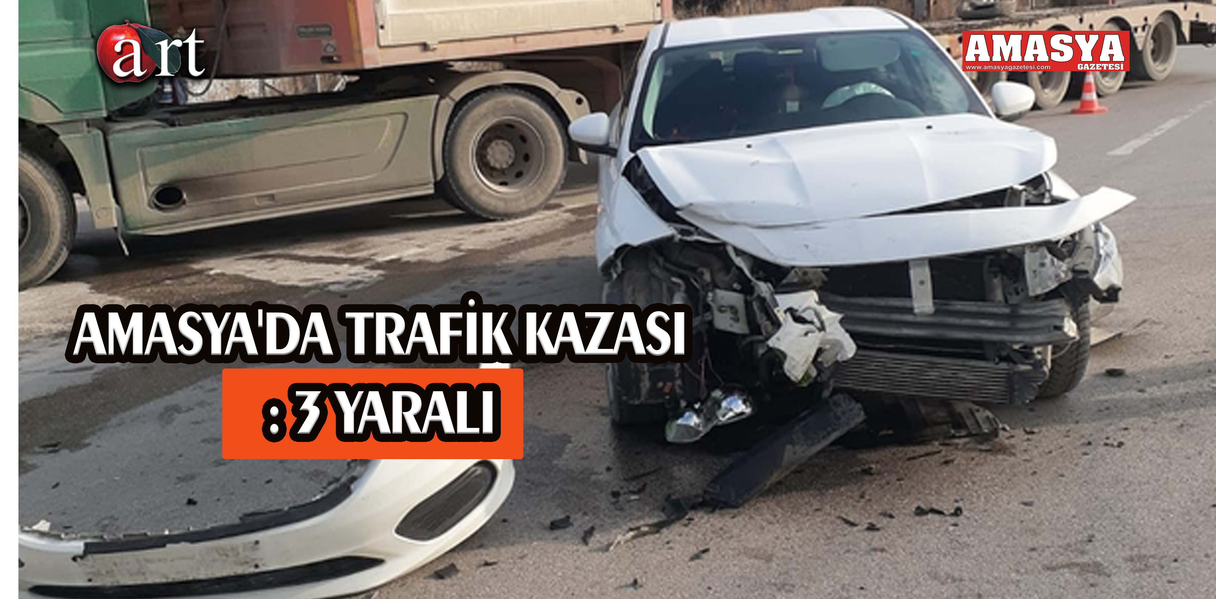 AMASYA’DA TRAFİK KAZASI: 3 YARALI