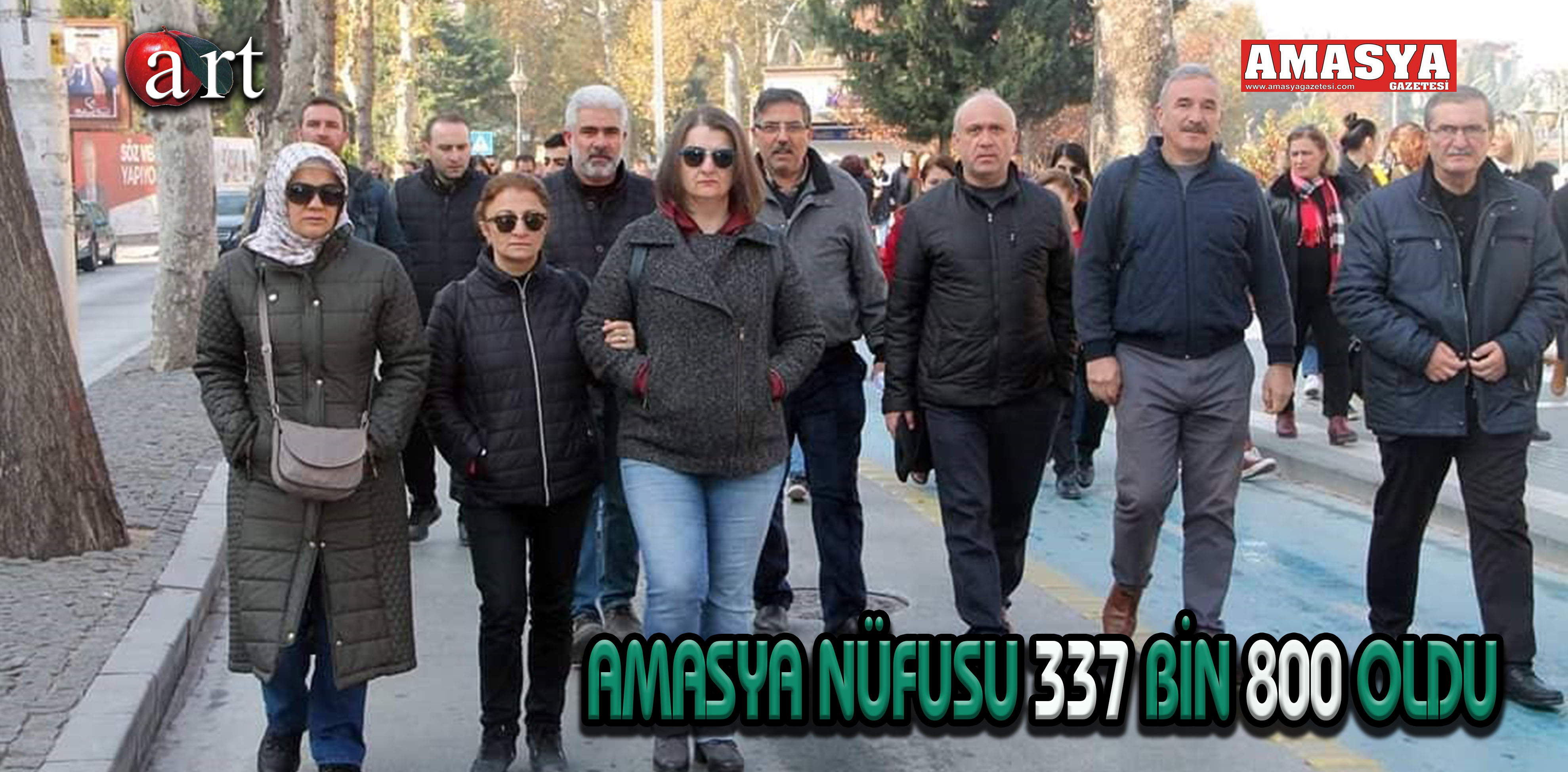 AMASYA NÜFUSU 337 BİN 800 OLDU