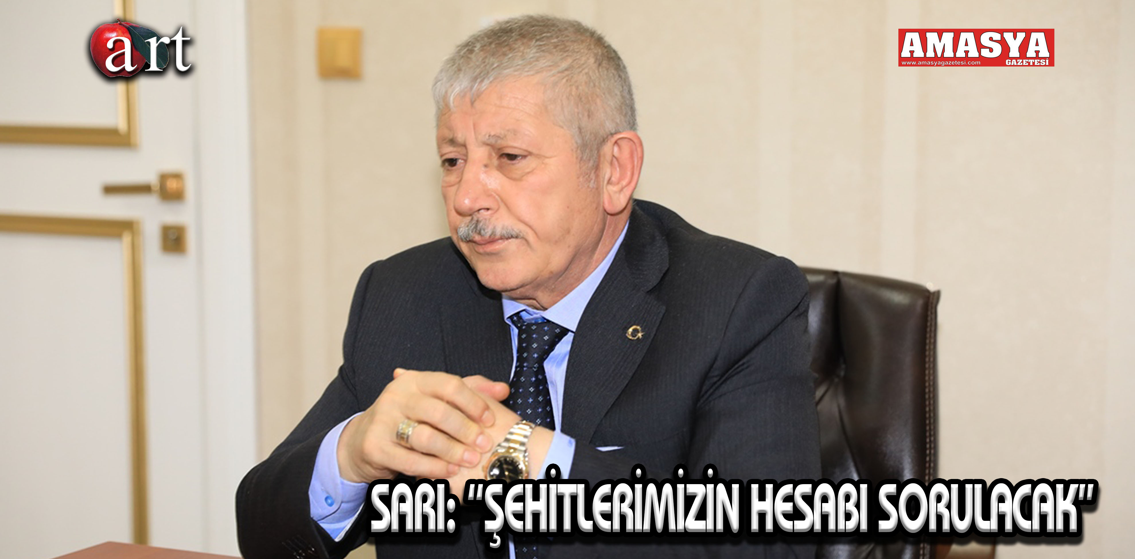 SARI: “ŞEHİTLERİMİZİN HESABI SORULACAK”