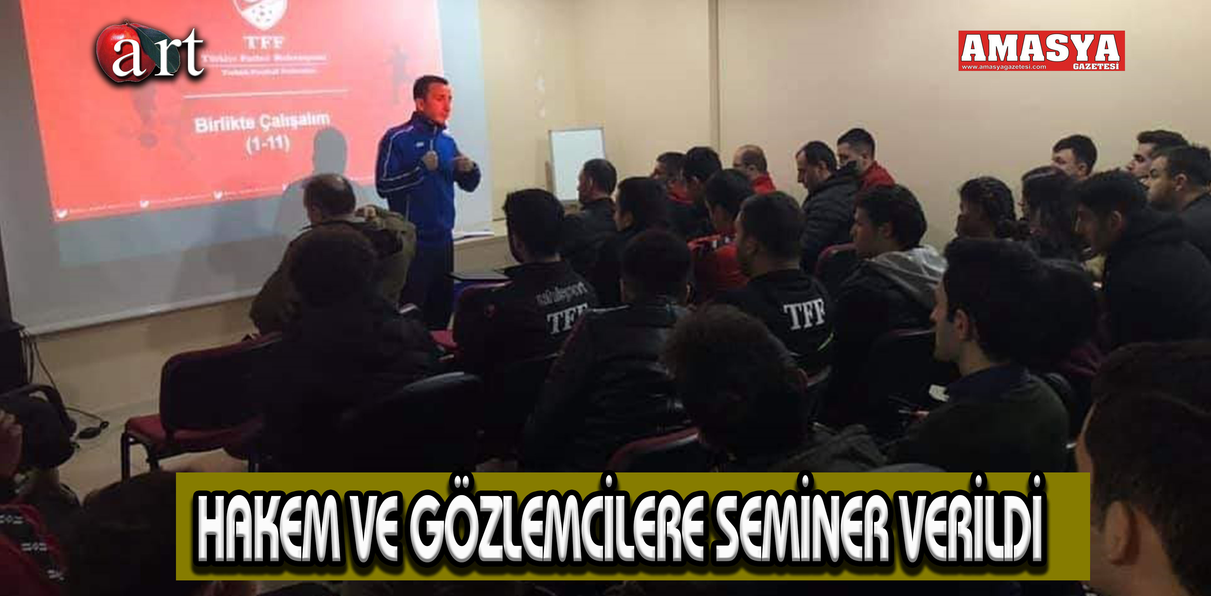 HAKEM VE GÖZLEMCİLERE SEMİNER VERİLDİ