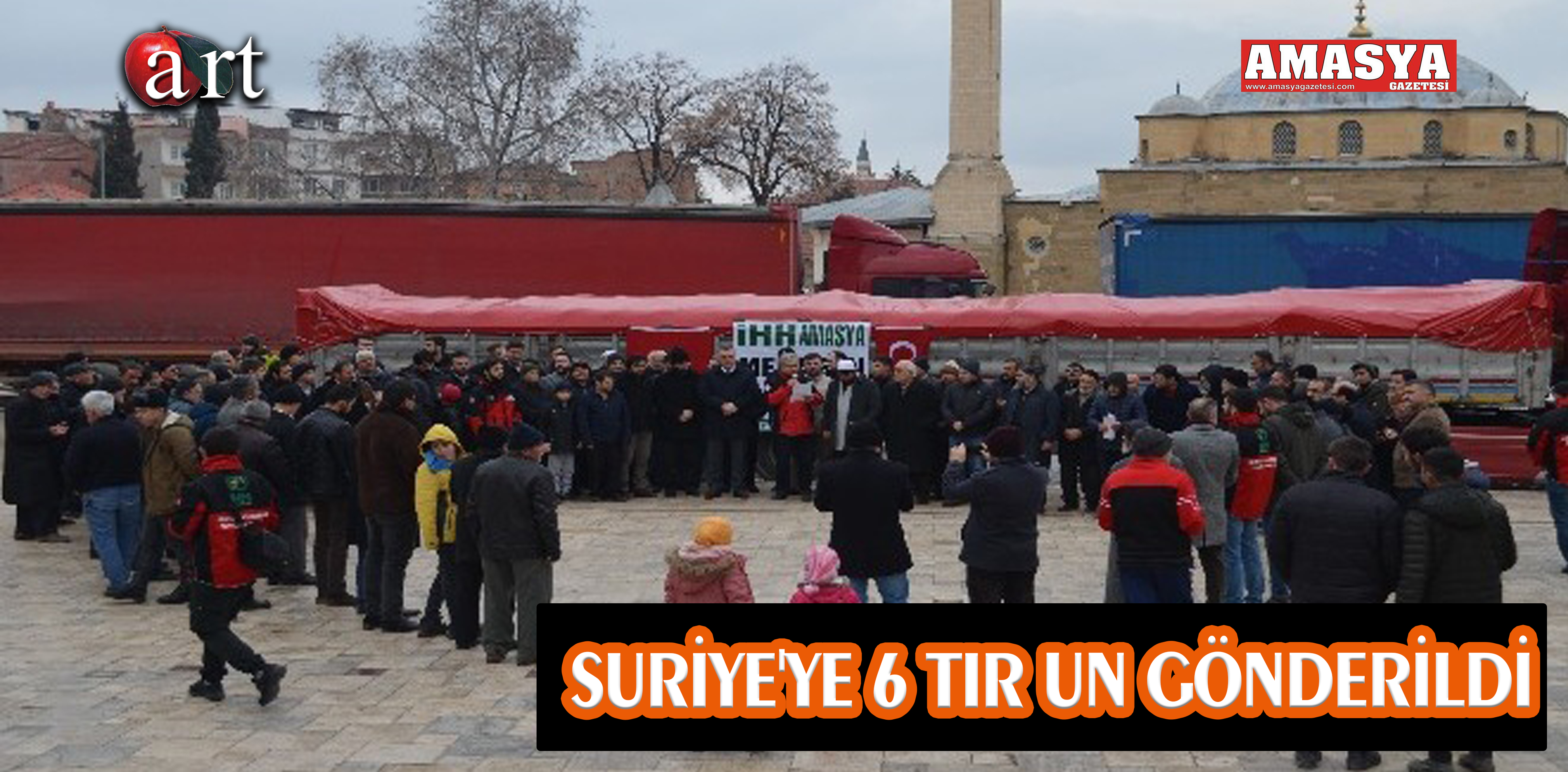 SURİYE’YE 6 TIR UN GÖNDERİLDİ