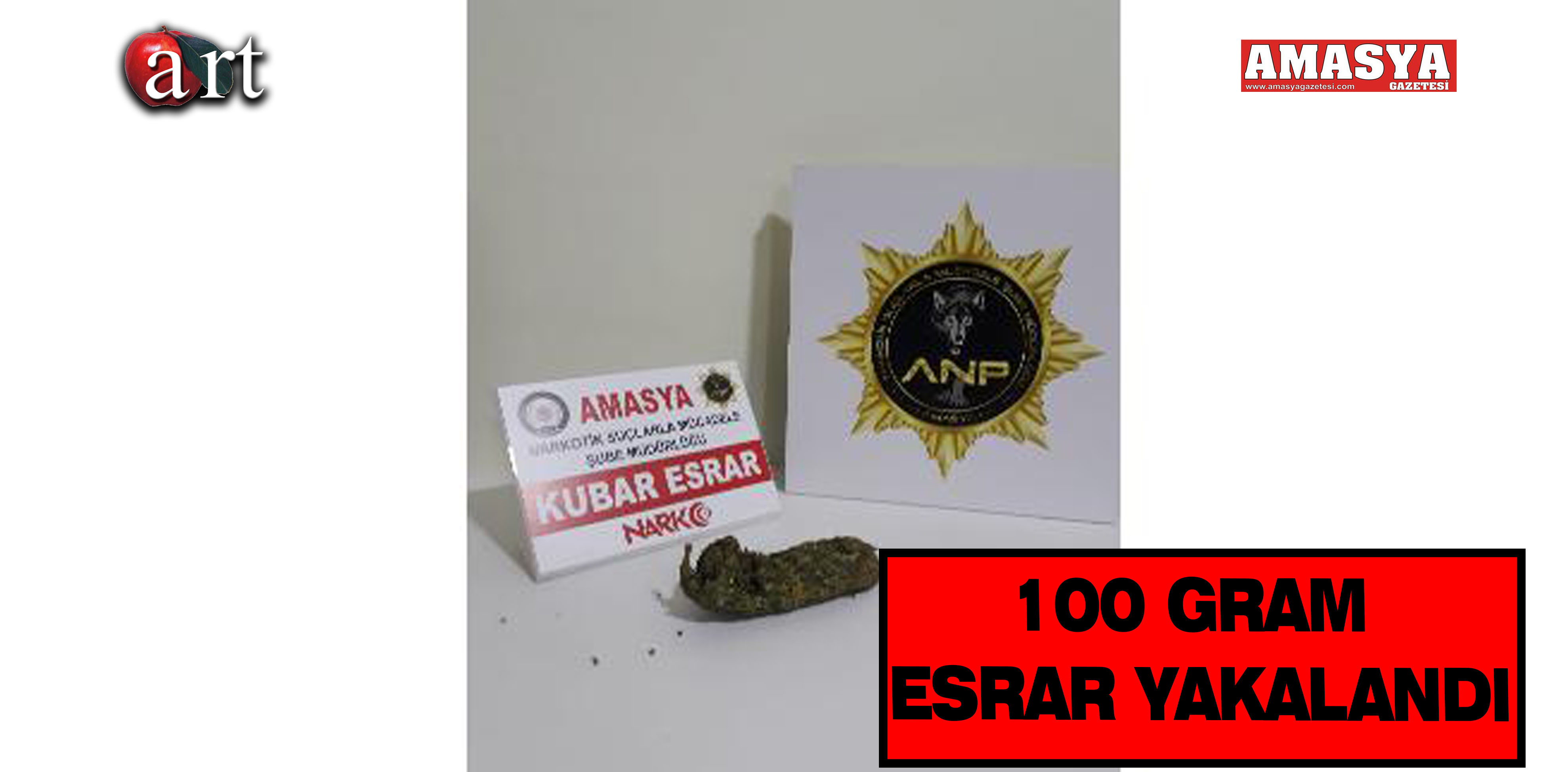 100 GRAM ESRAR YAKALANDI